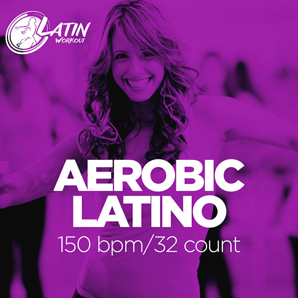 Latin Workout - Sacudelo (Workout Remix 150 bpm)