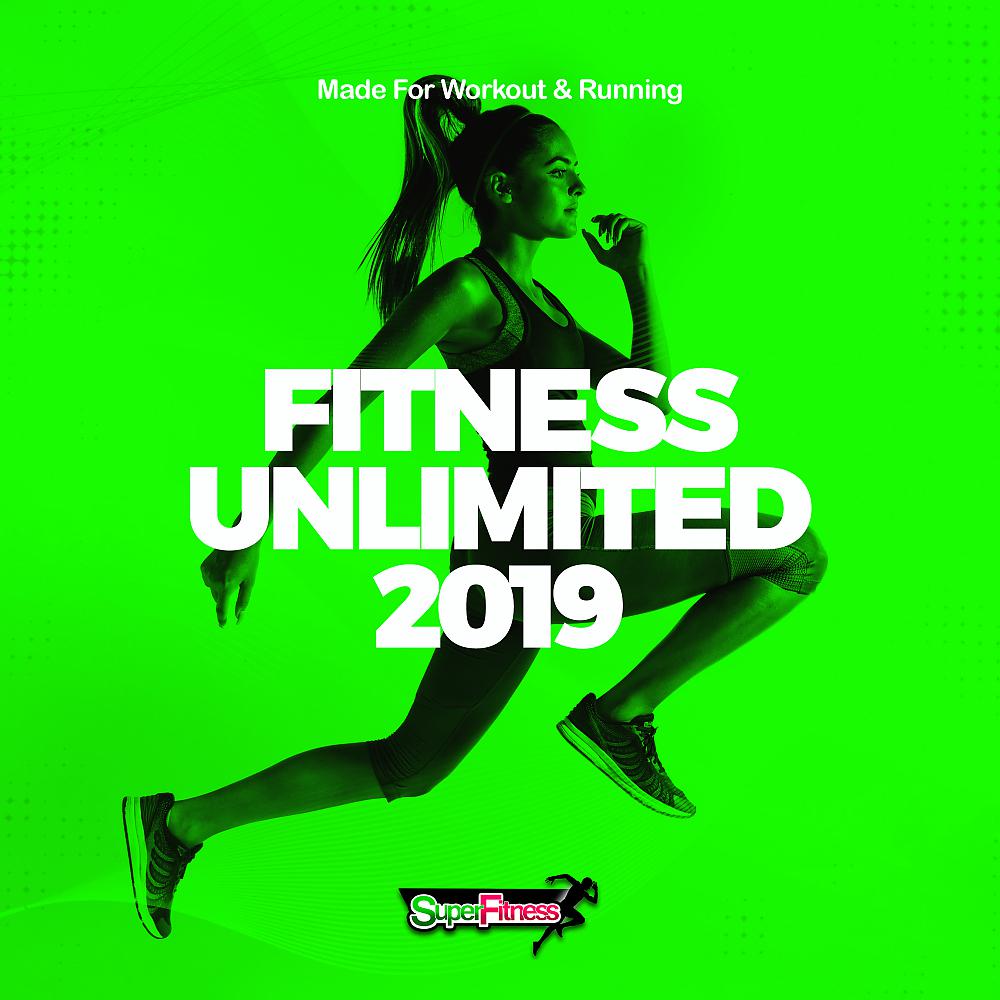 Постер альбома Fitness Unlimited 2019: Made For Workout & Running