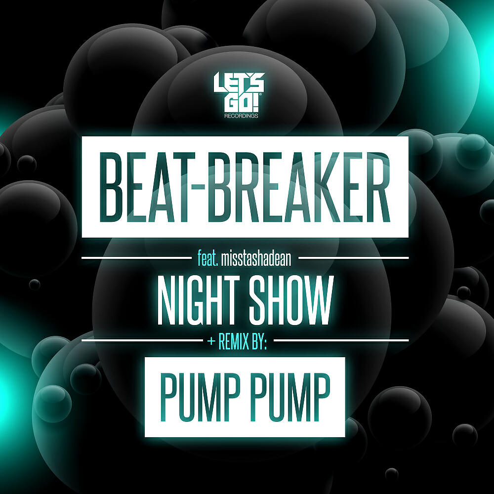 Beat-Breaker - Night Show (Pump Pump Remix)