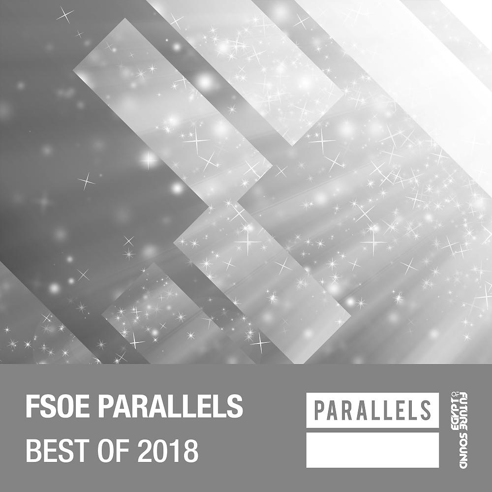Постер альбома FSOE Parallels - Best Of 2018