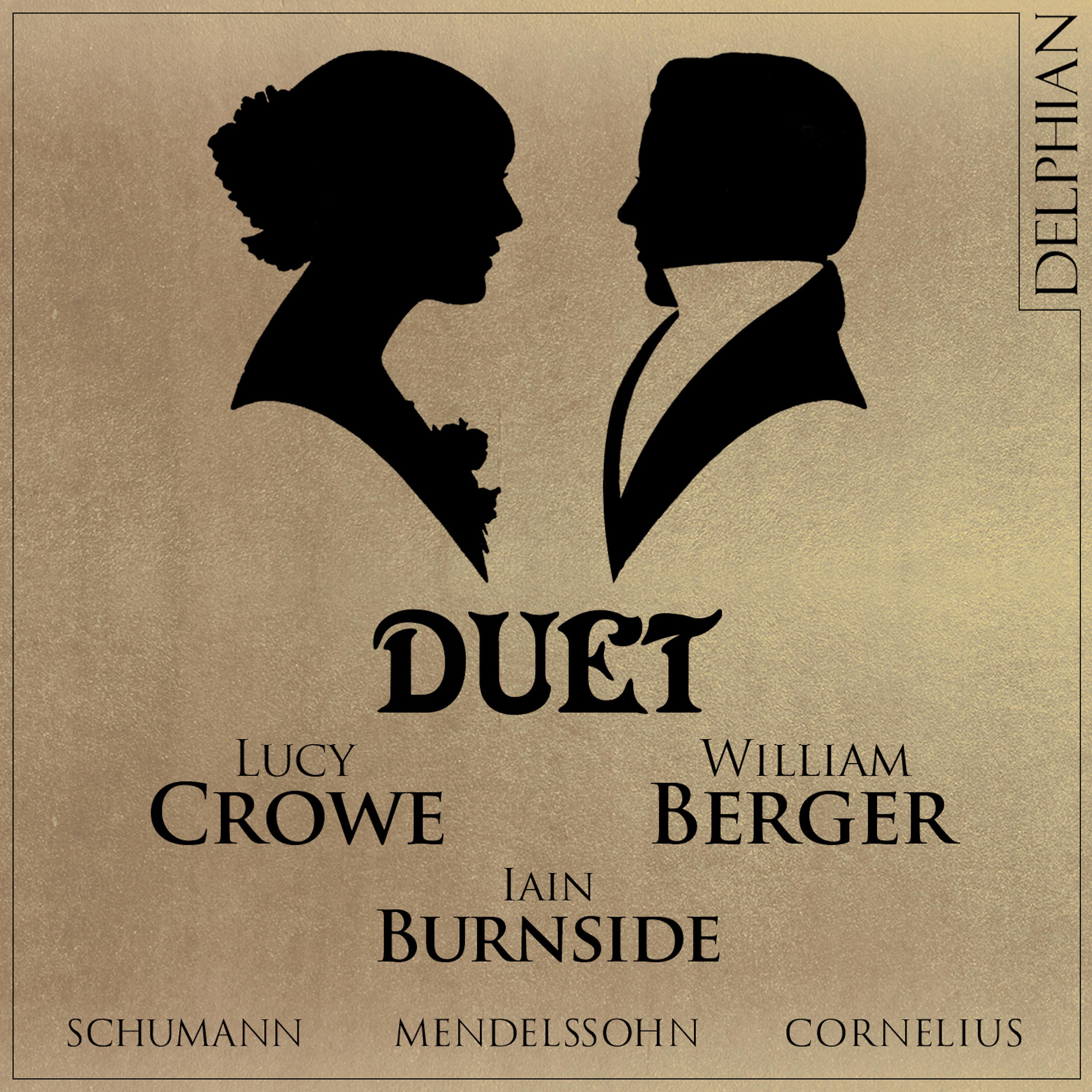 Постер альбома Duet: Mendelssohn - Schumann - Cornelius
