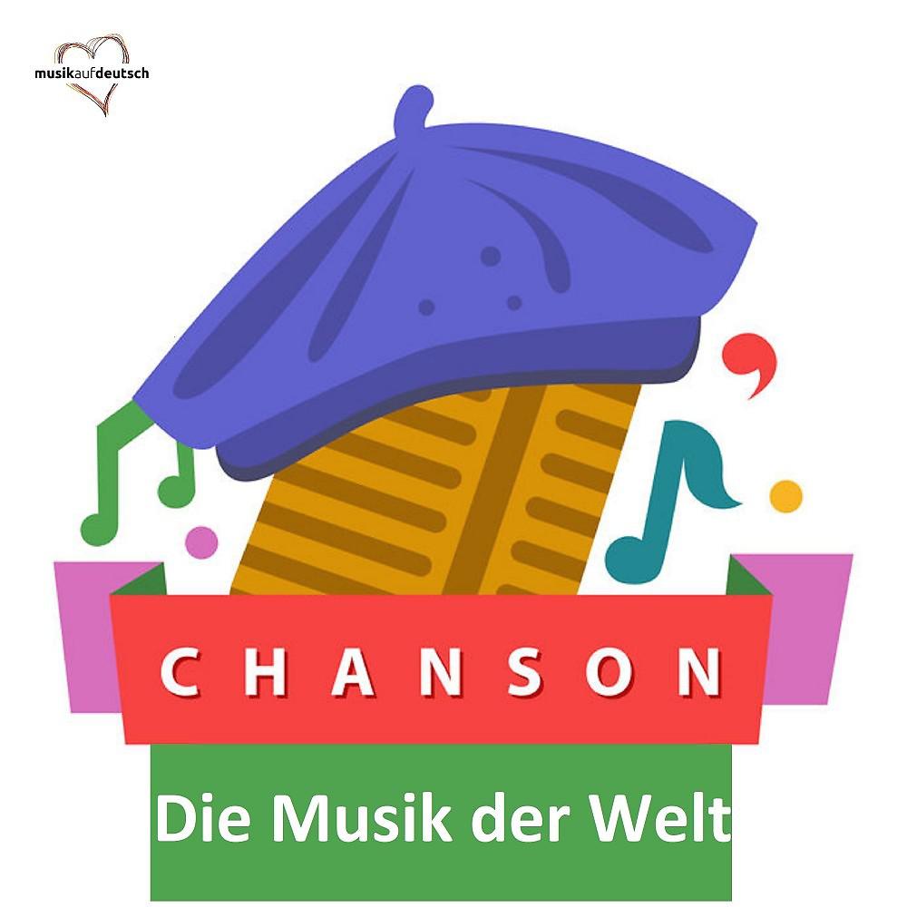 Постер альбома Chanson - Die Musik der Welt (Live)