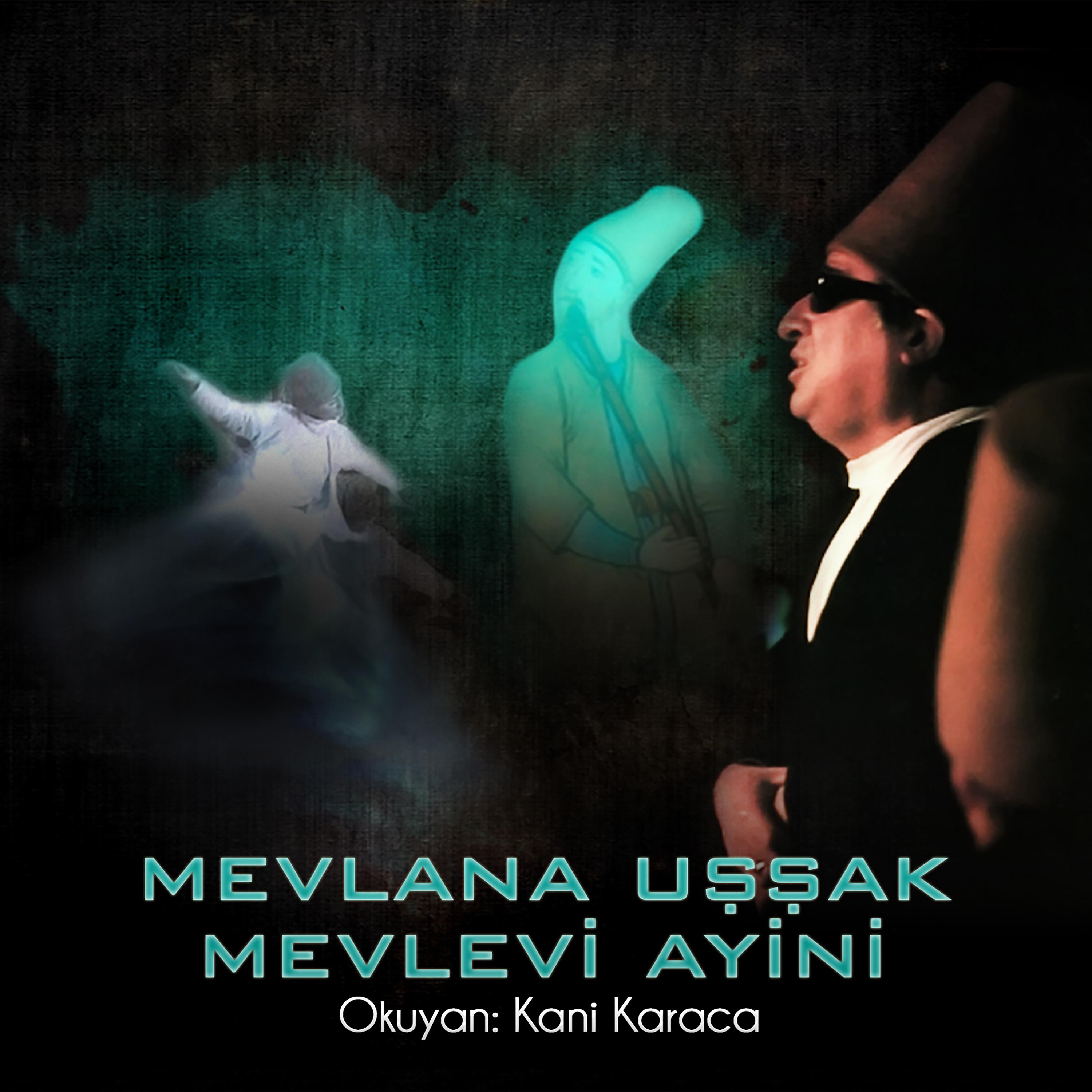 Постер альбома Mevlana Uşşak Mevlevi Ayini