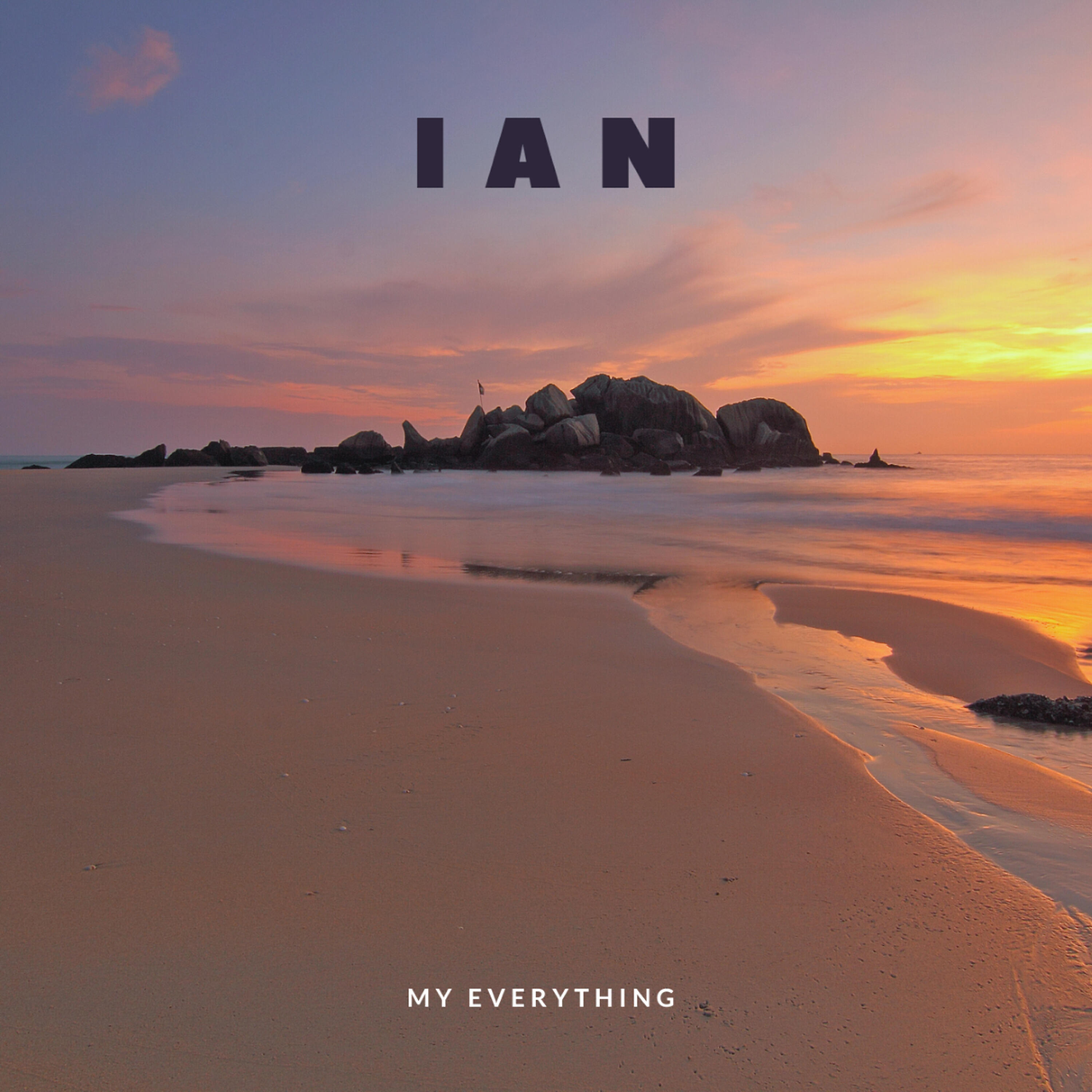 IAN - My Everything