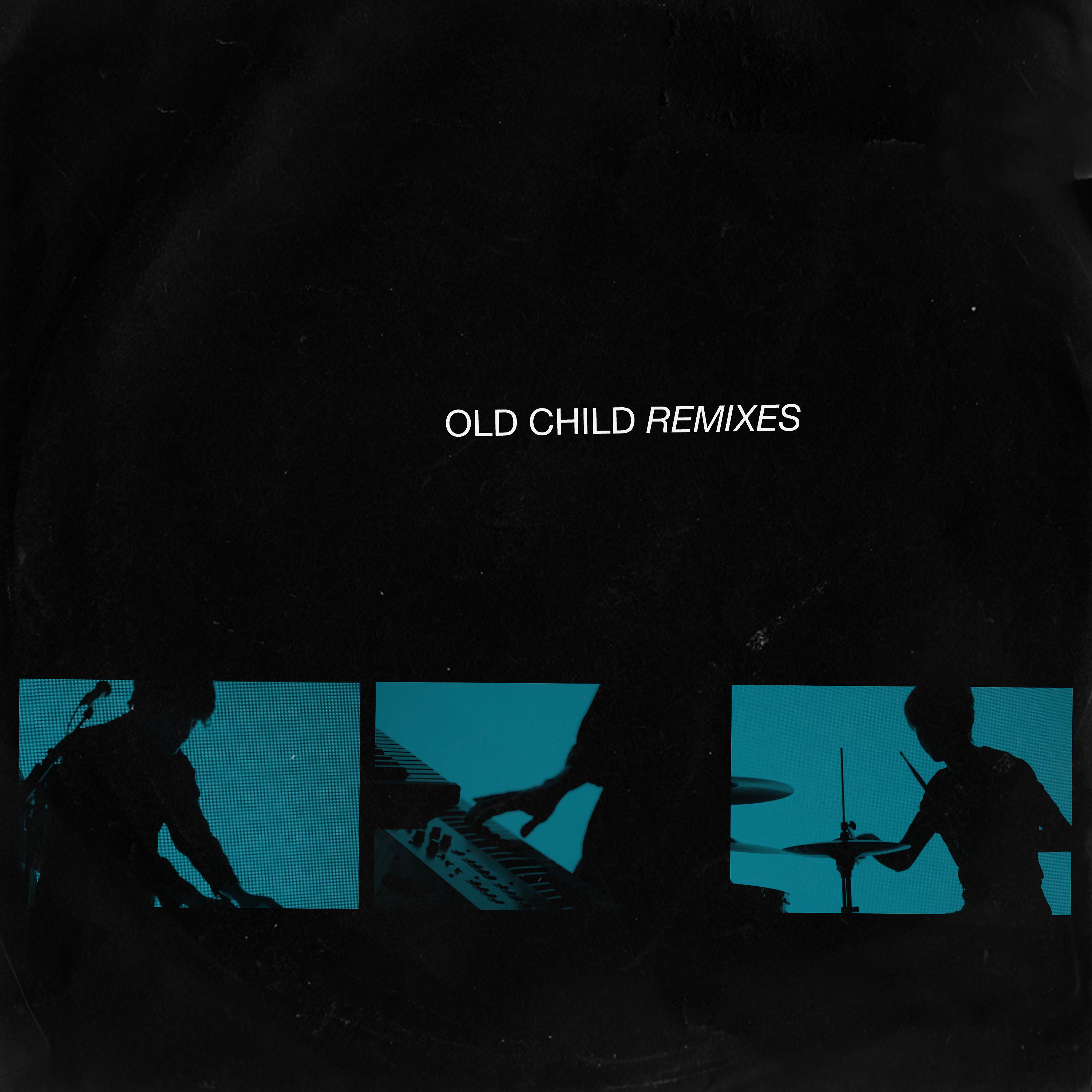 Постер альбома Old Child (Remixes)