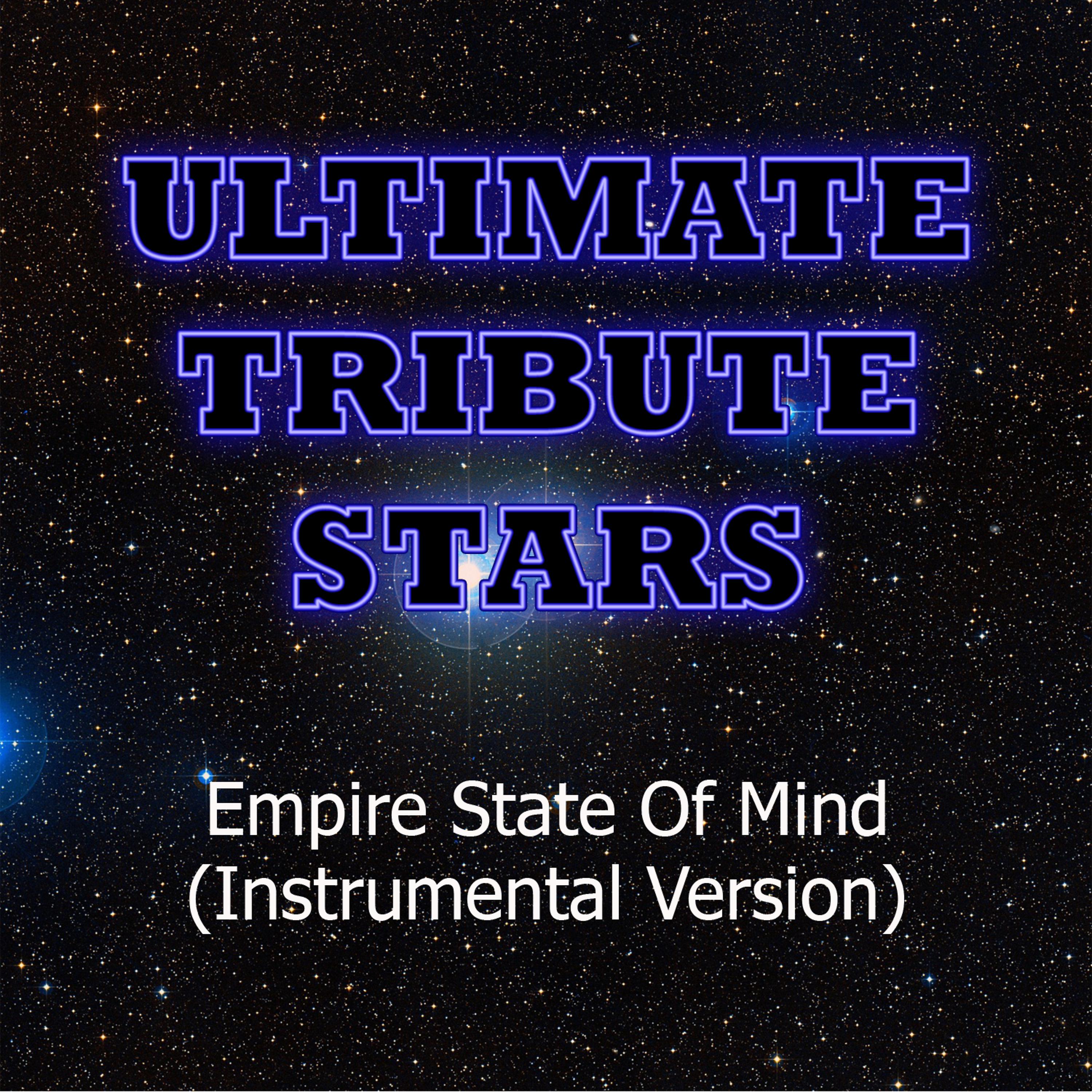 Ultimate Tribute Stars - Jay-Z Feat. Alicia Keys - Empire State of Mind (Instrumental Version)