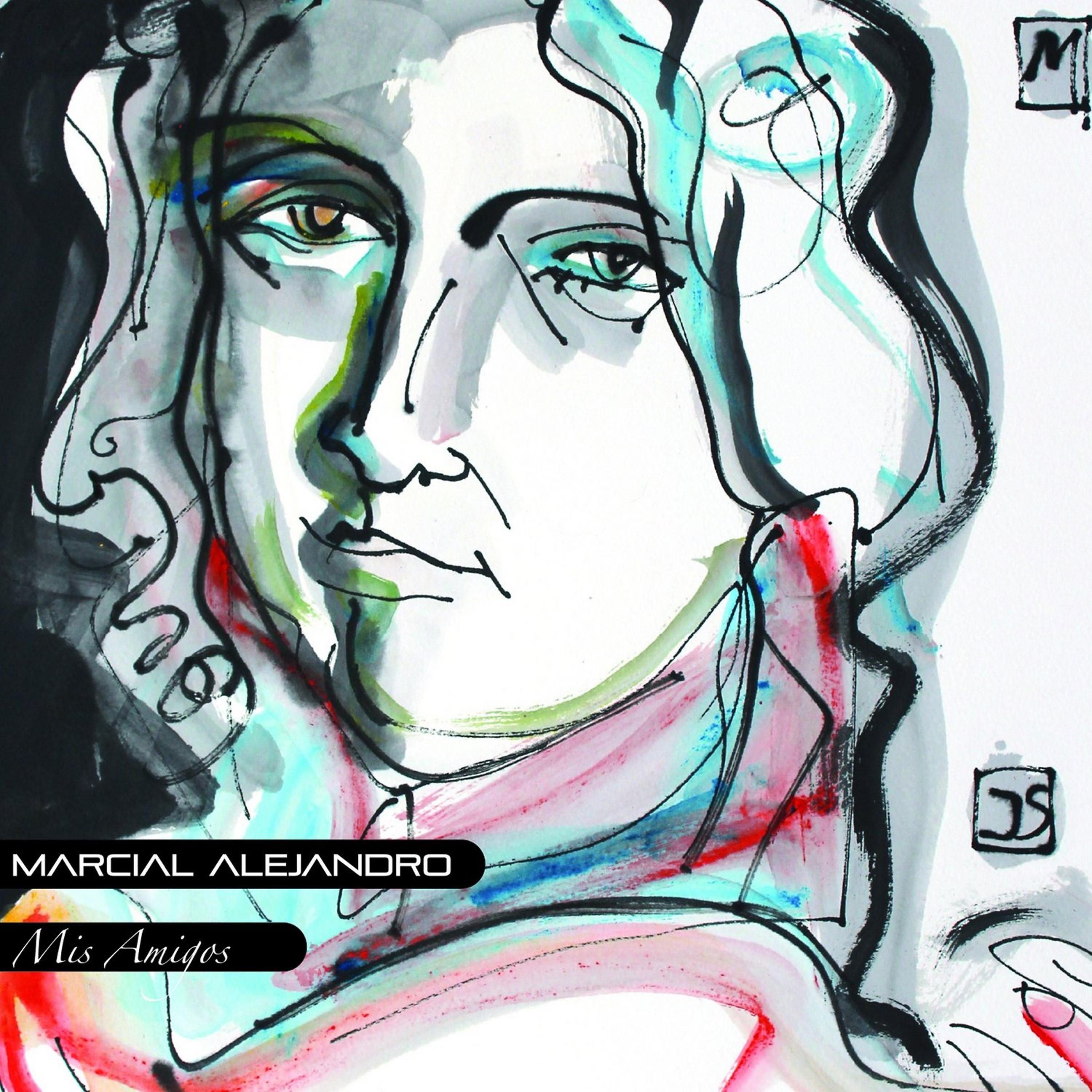 Постер альбома Marcial Alejandro: Mis Amigos