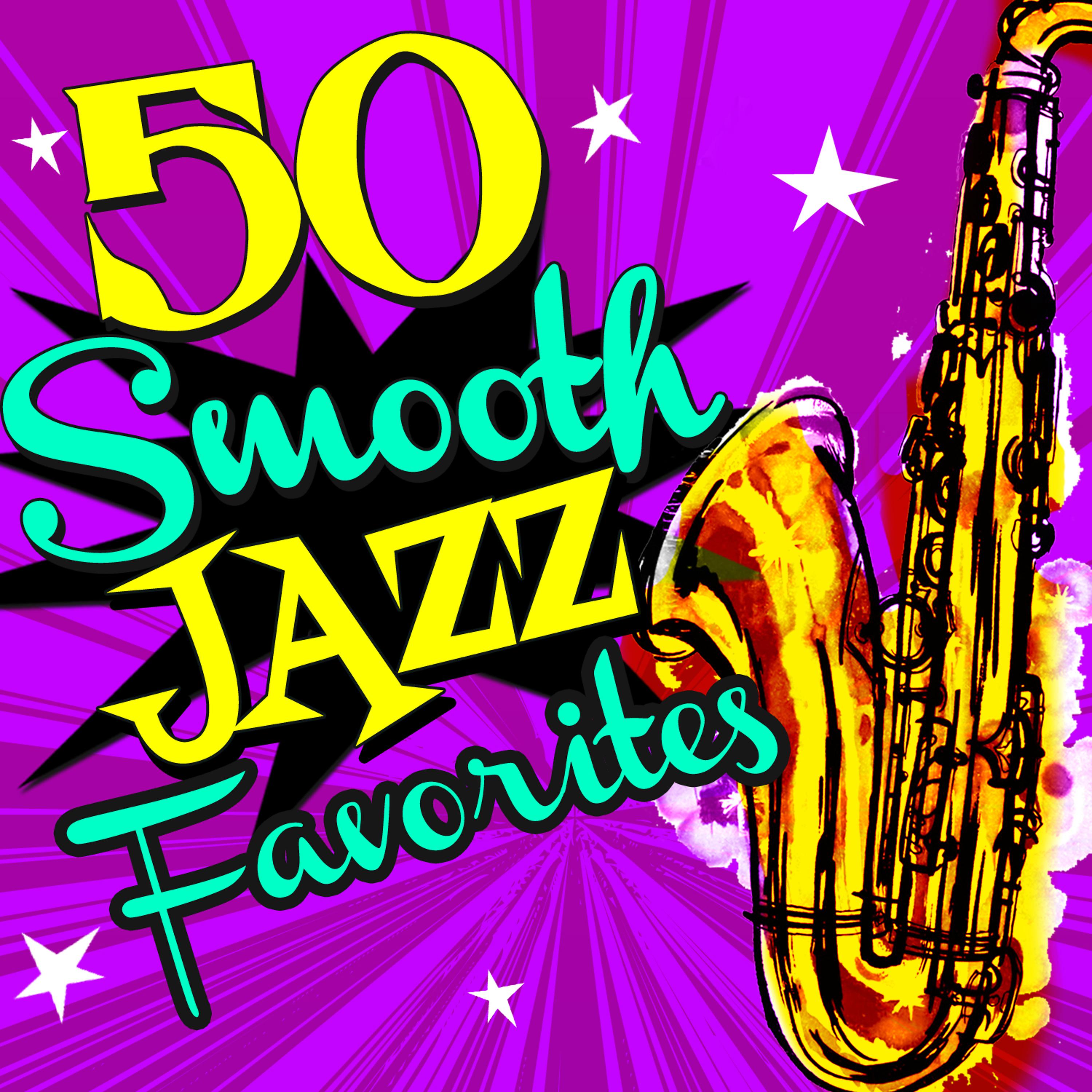Постер альбома 50 Smooth Jazz Favorites