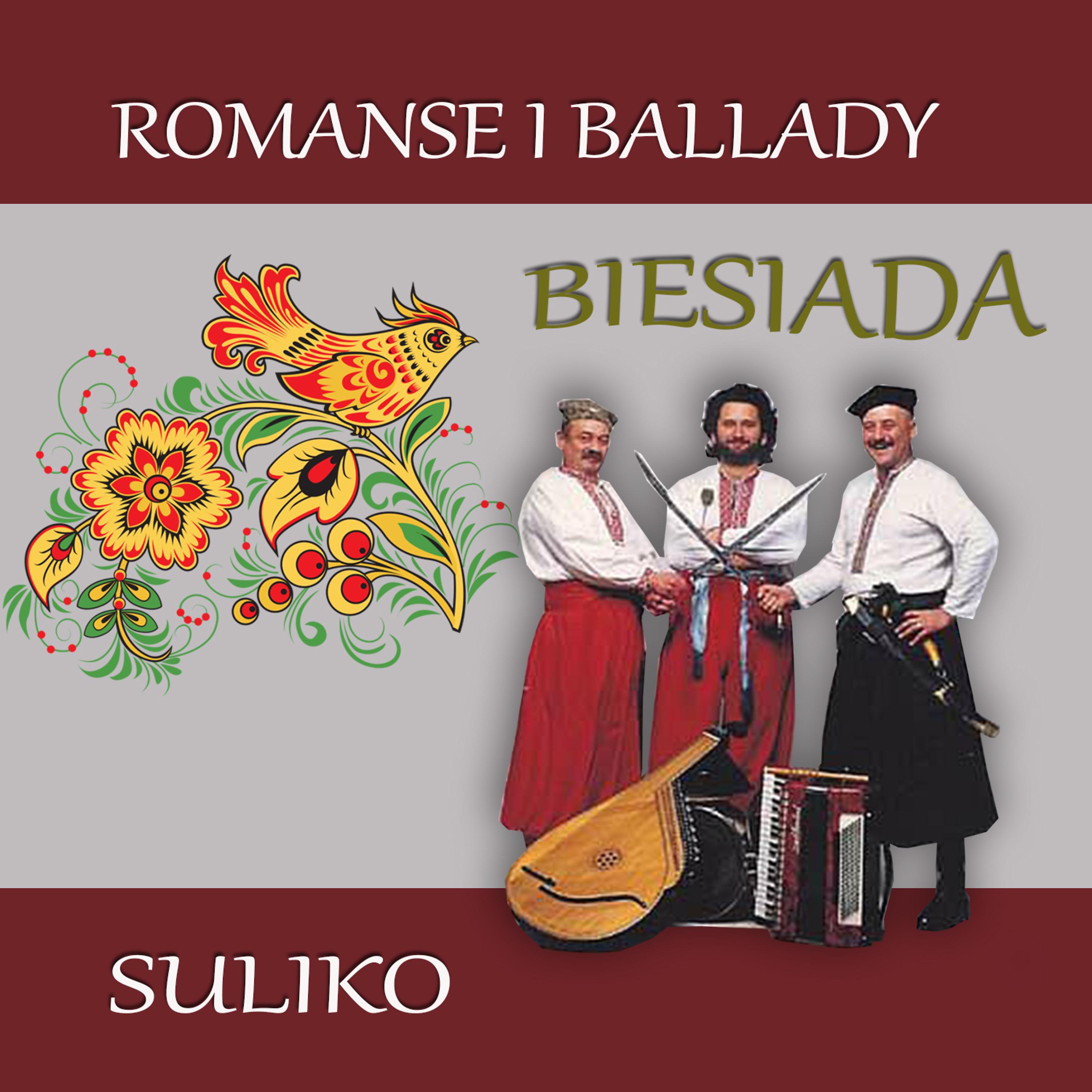 Постер альбома Romanse i Ballady - Biesiada Suliko