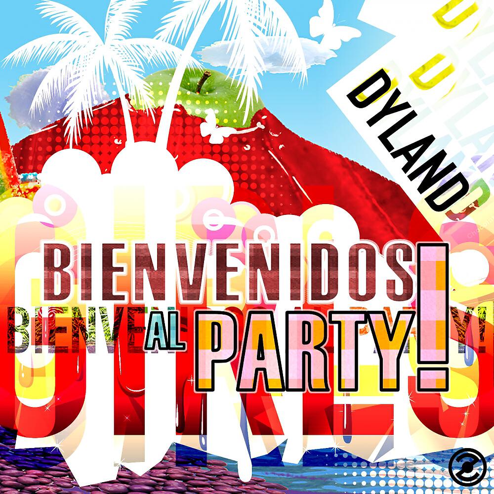 Dyland - Bienvenidos Al Party (Original Mix)