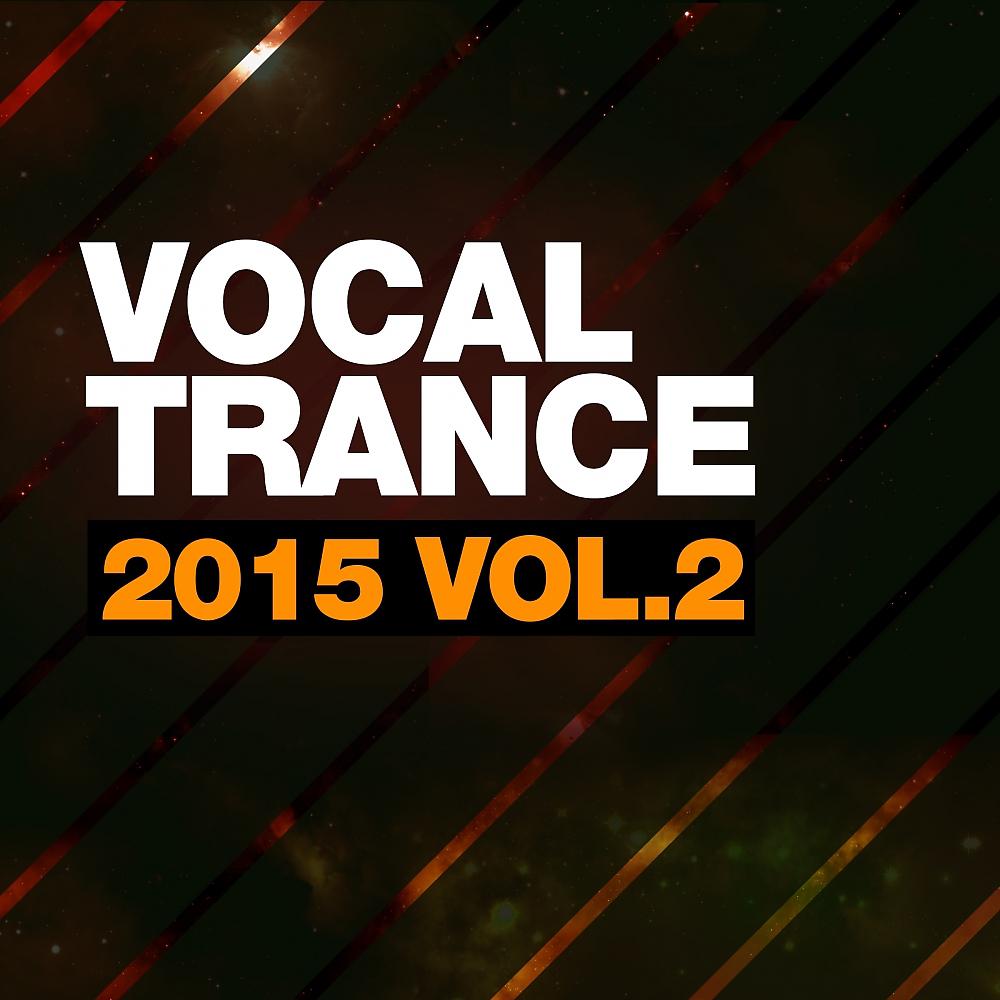 Постер альбома Vocal Trance 2015, Vol. 2
