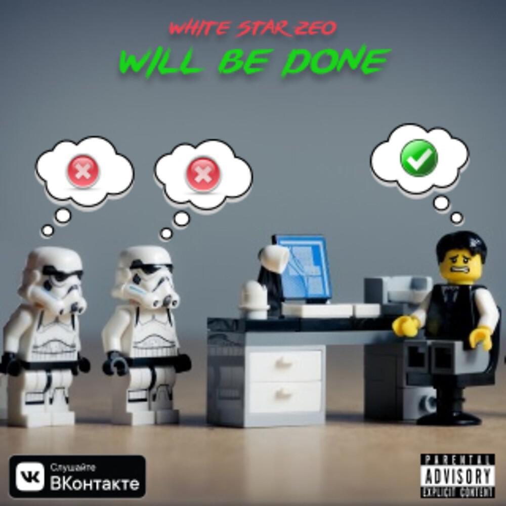 White Star Zeo - Will Be Done