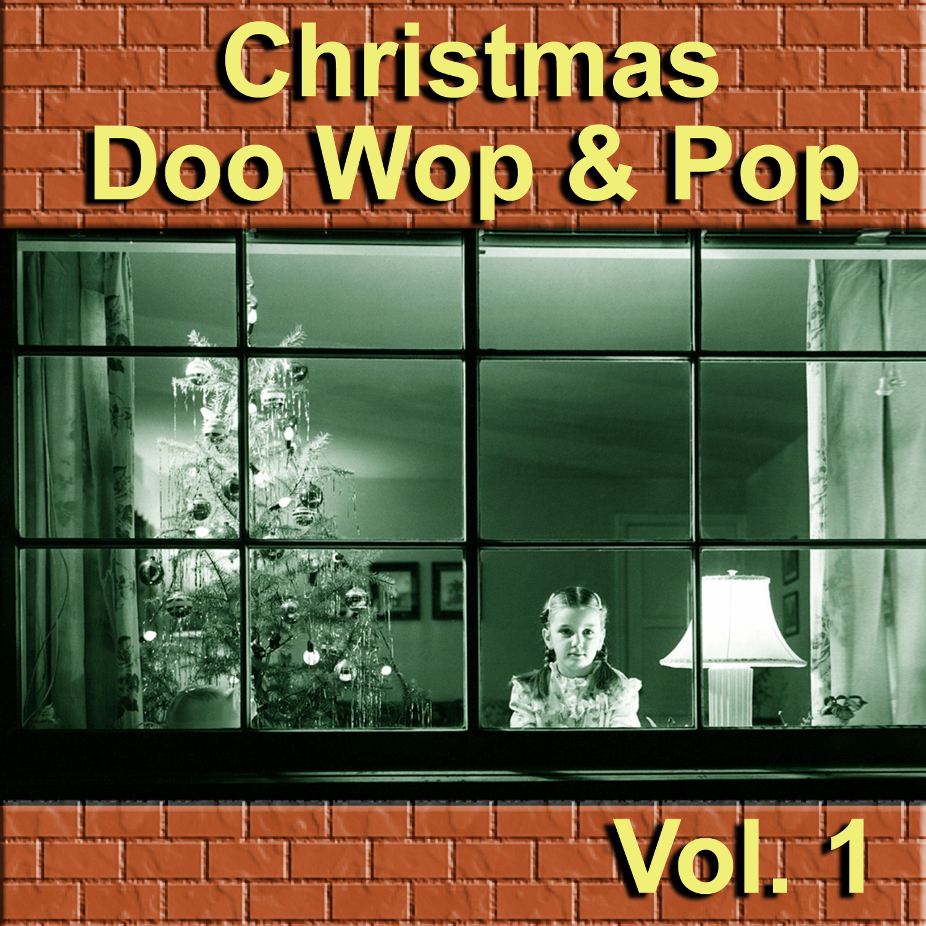 Постер альбома Christmas Doo Wop & Pop, Vol. 1
