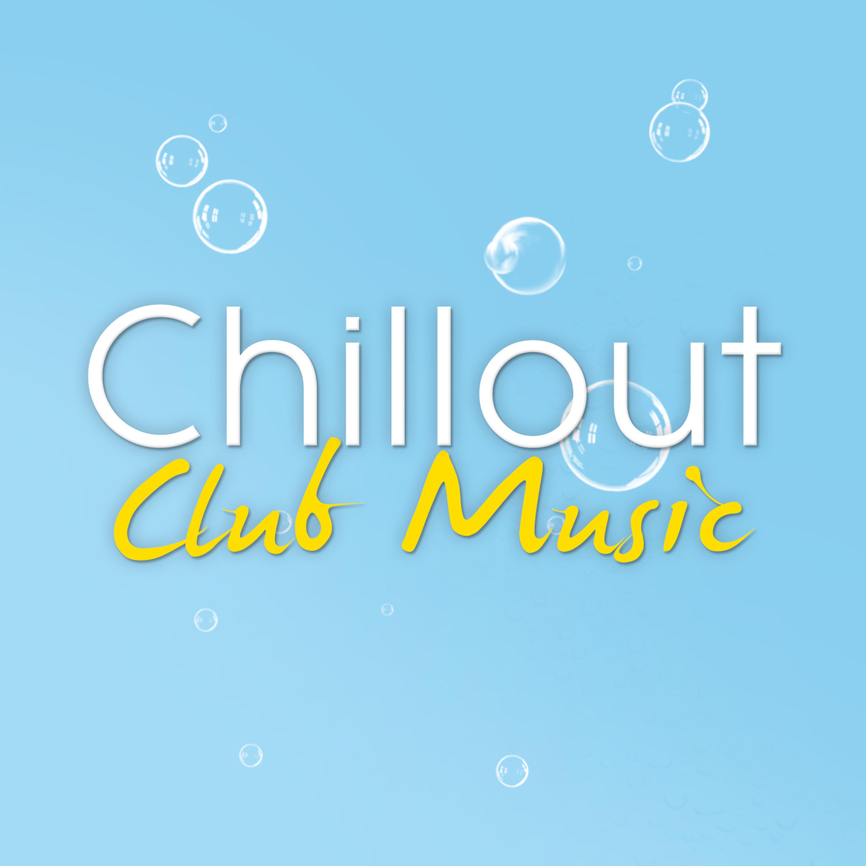 Постер альбома Chillout Club Music
