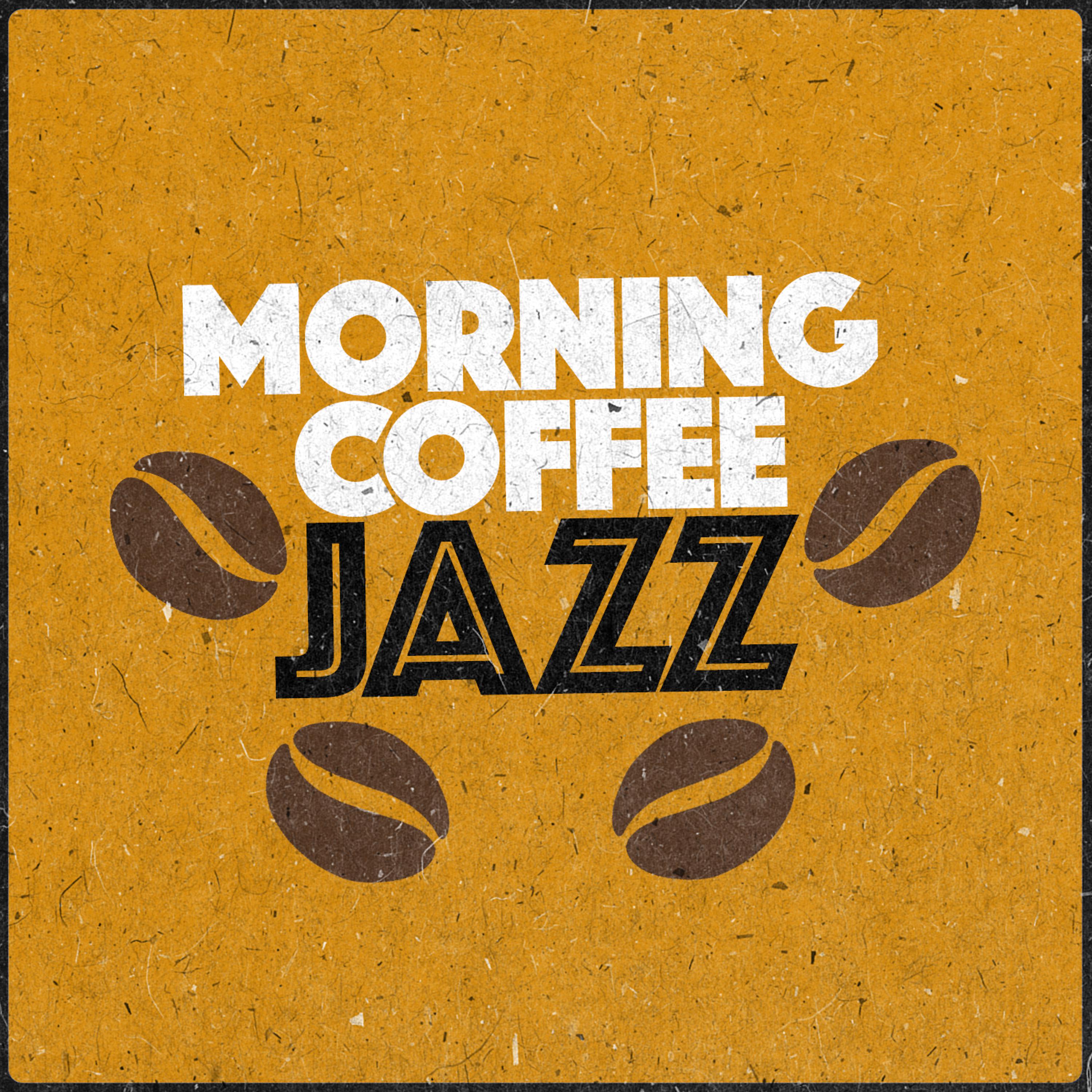 Постер альбома Morning Coffee Jazz