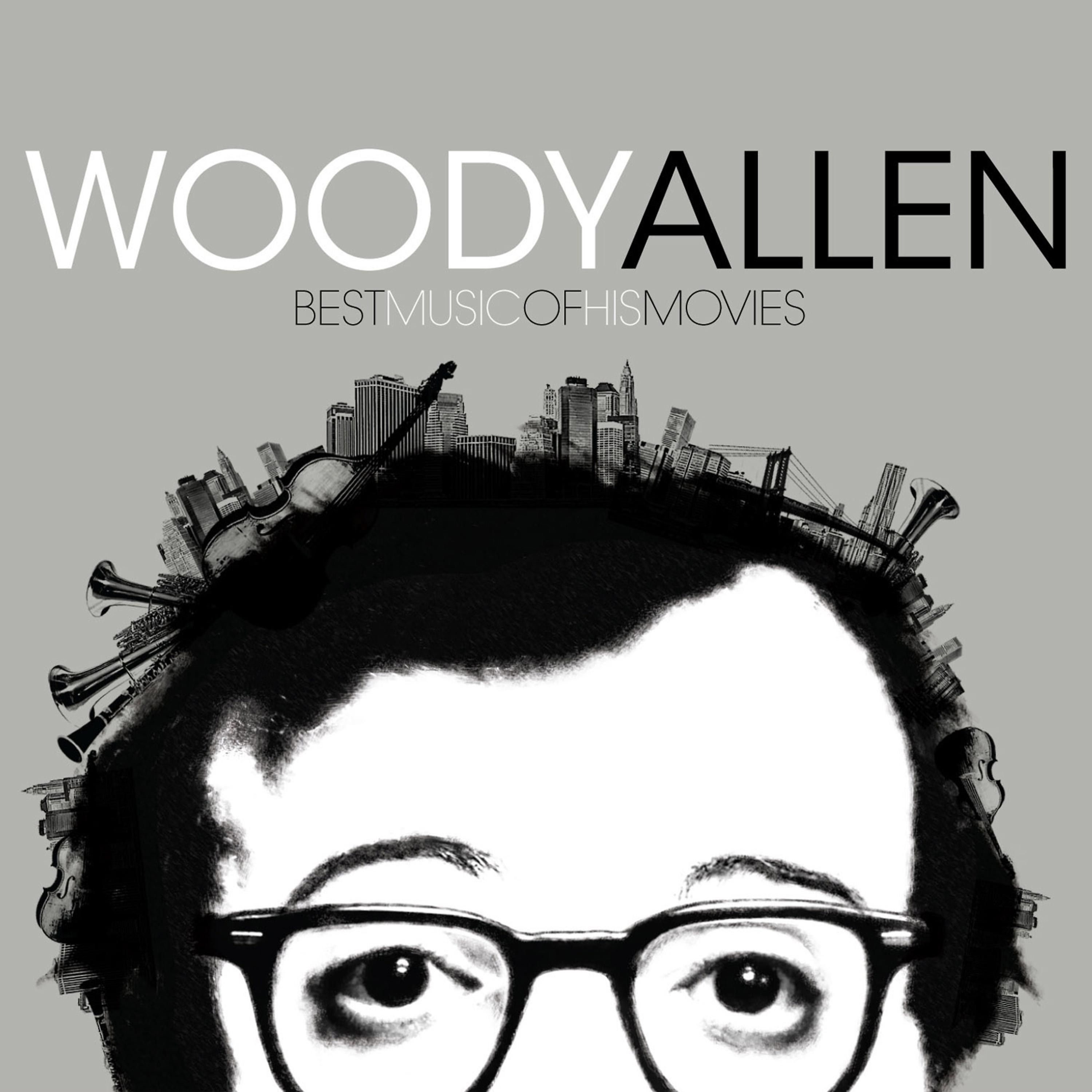 Постер альбома Woody Allen, Best Music of His Movies