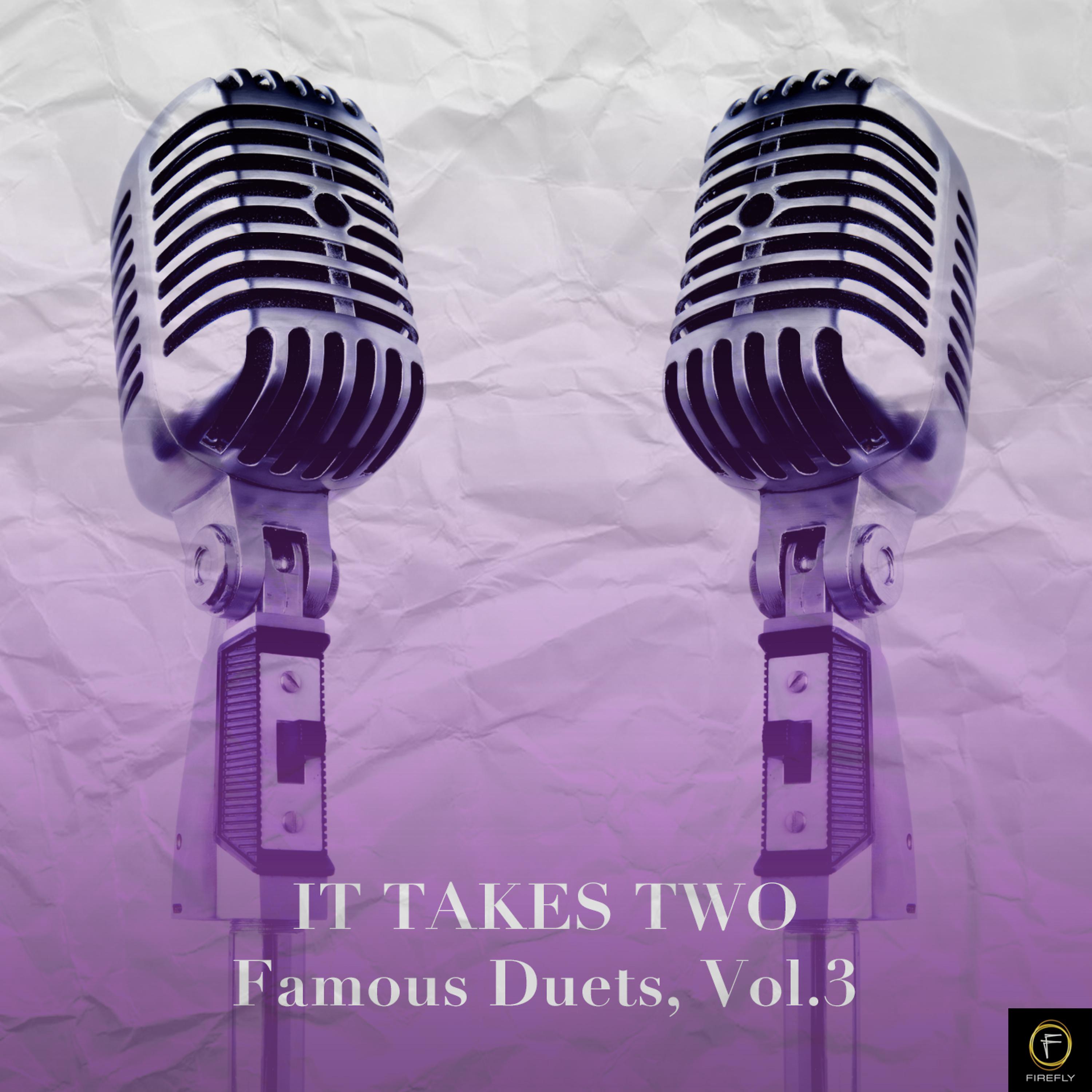 Постер альбома It Takes Two: Famous Duets, Vol. 3