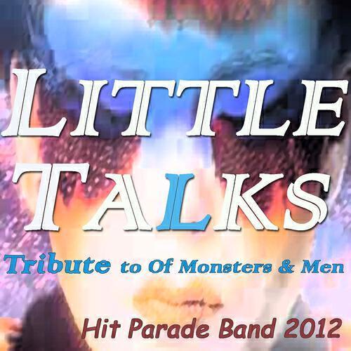 Hit Parade Band 2012 - Little Talks (Tribute to of Monsters and Men)