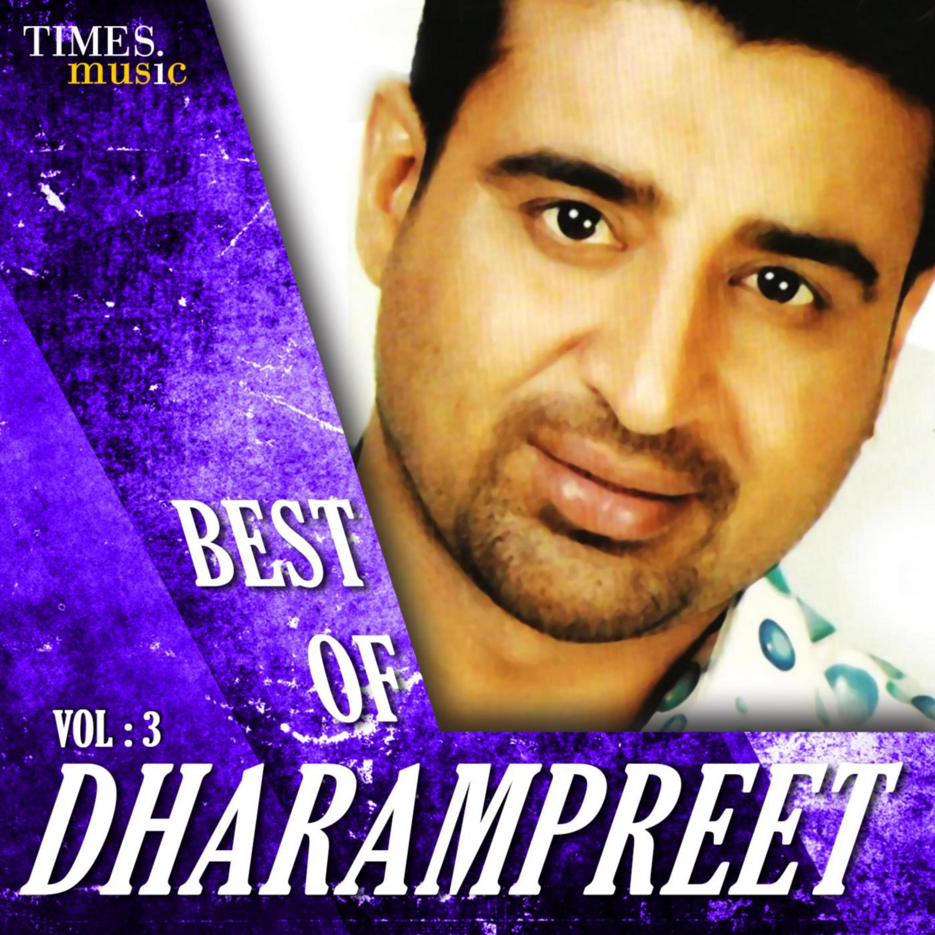 Постер альбома Best of Dharampreet, Vol. 3