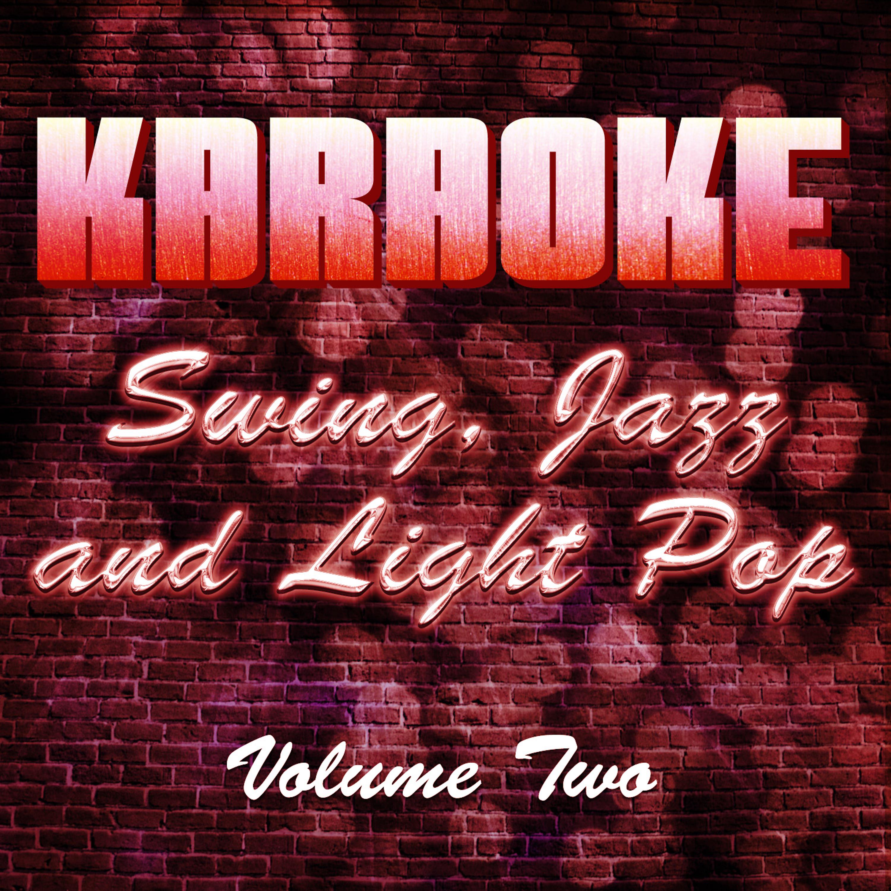 Постер альбома Karaoke Swing, Jazz and Light Pop, Vol. 2