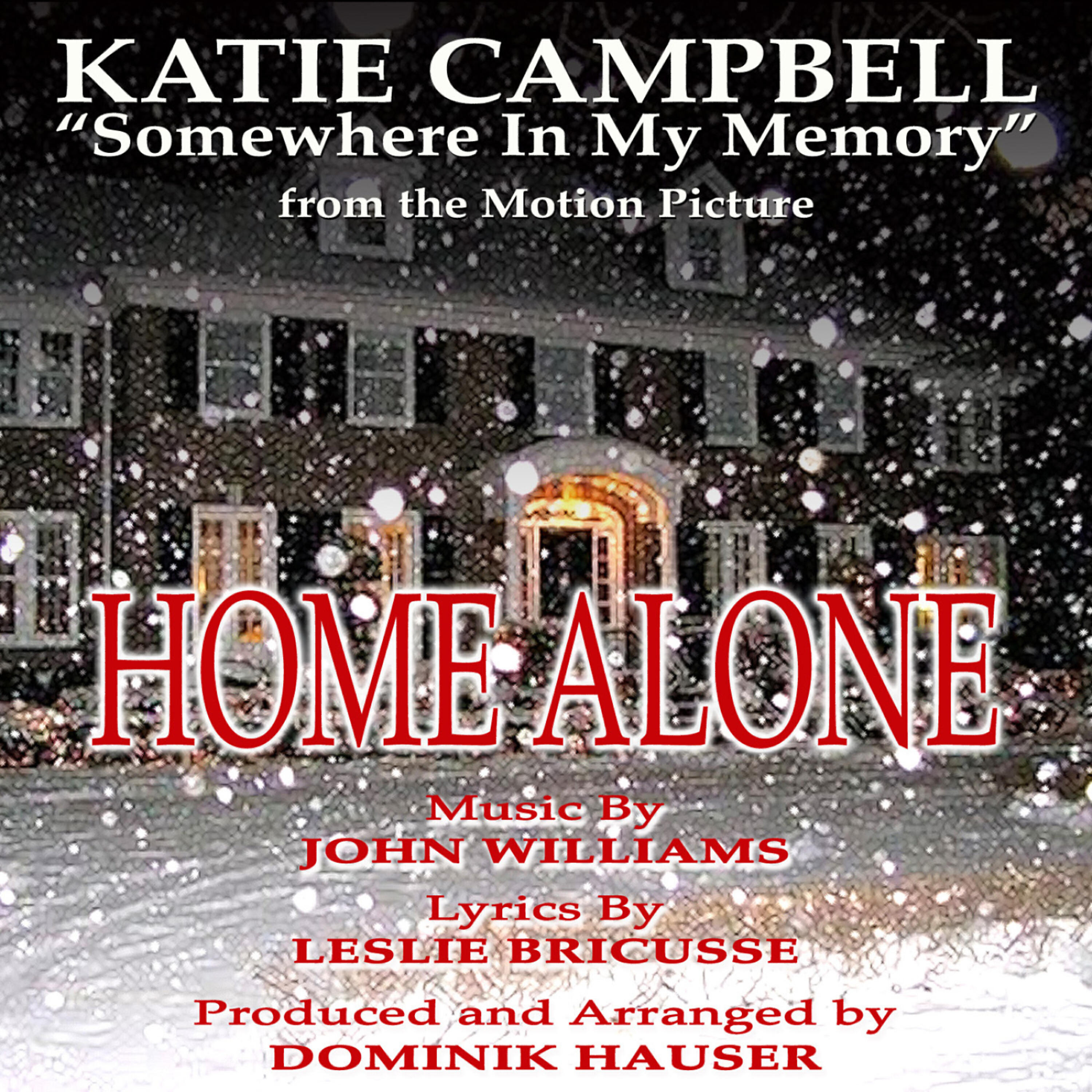 Katie Campbell - Somewhere in my Memory - From the Motion Picture HOME ALONE