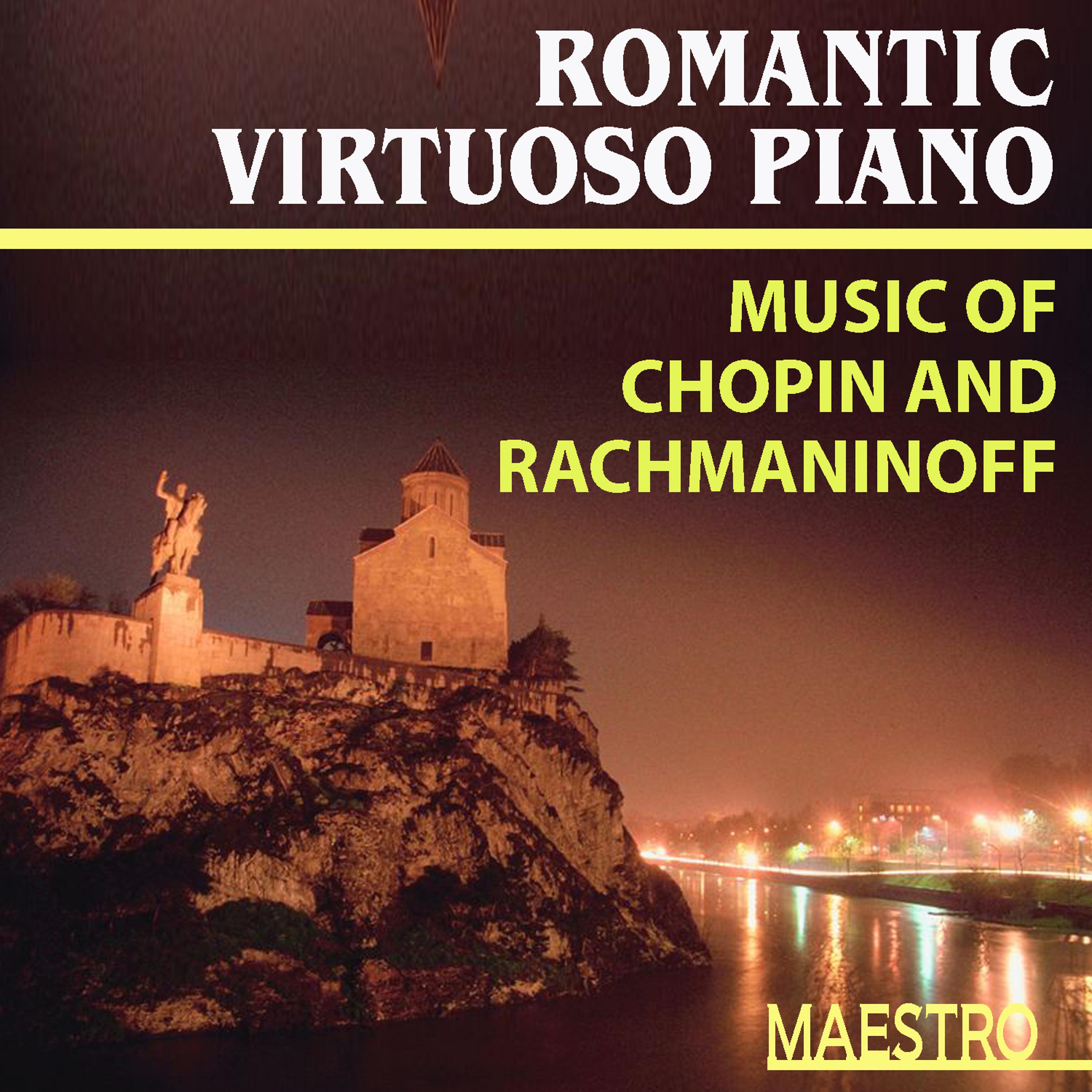 Постер альбома The Romantic Virtuoso Piano: Music Of Chopin And Rachmaninoff