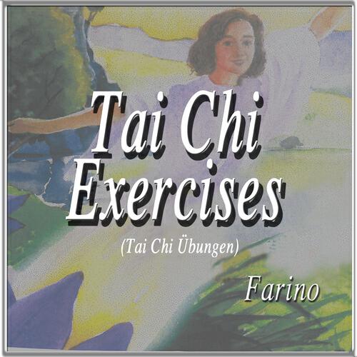 Farino - Tai Chi Exercise 5 (Tai Chi Übung 5)