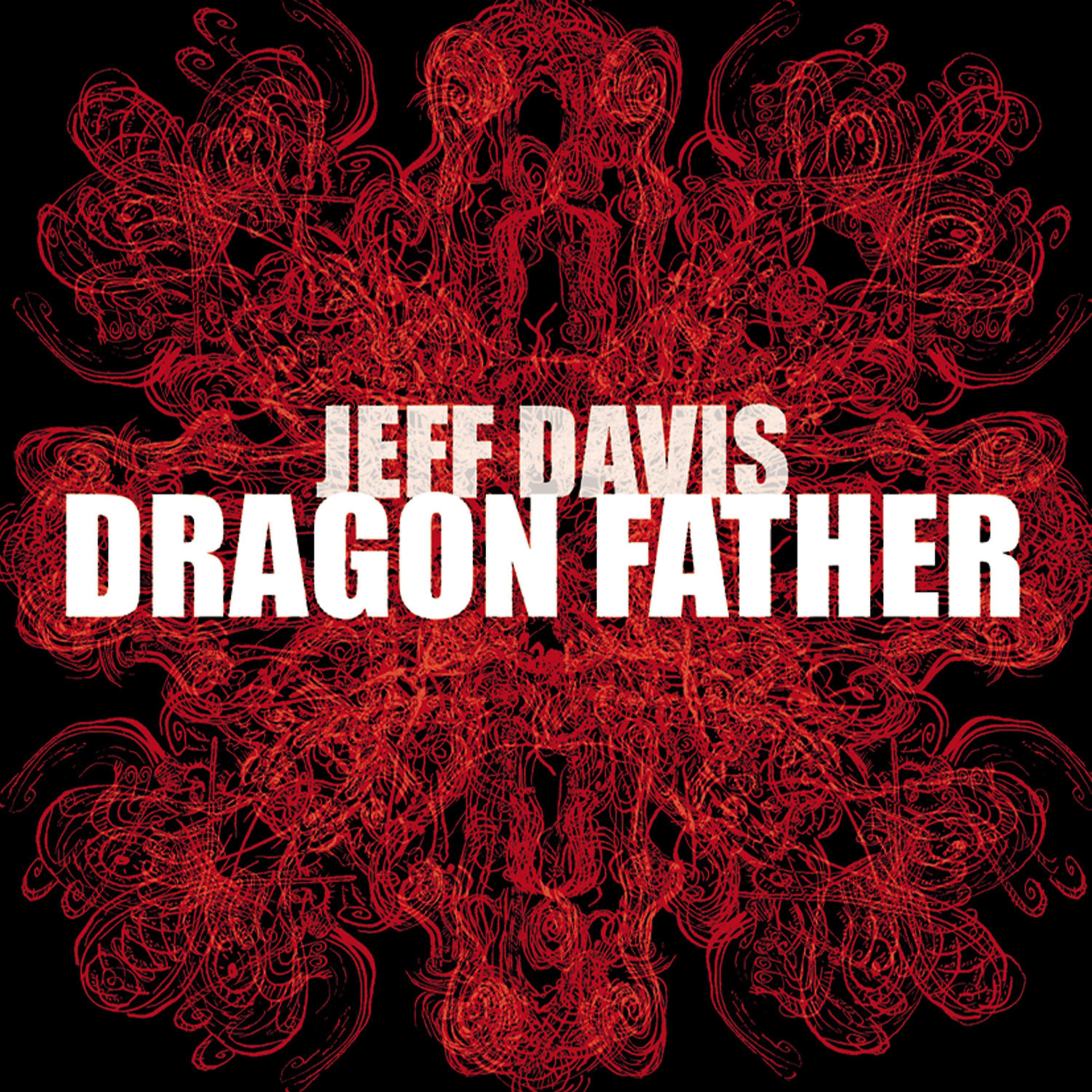 Постер альбома Dragon Father