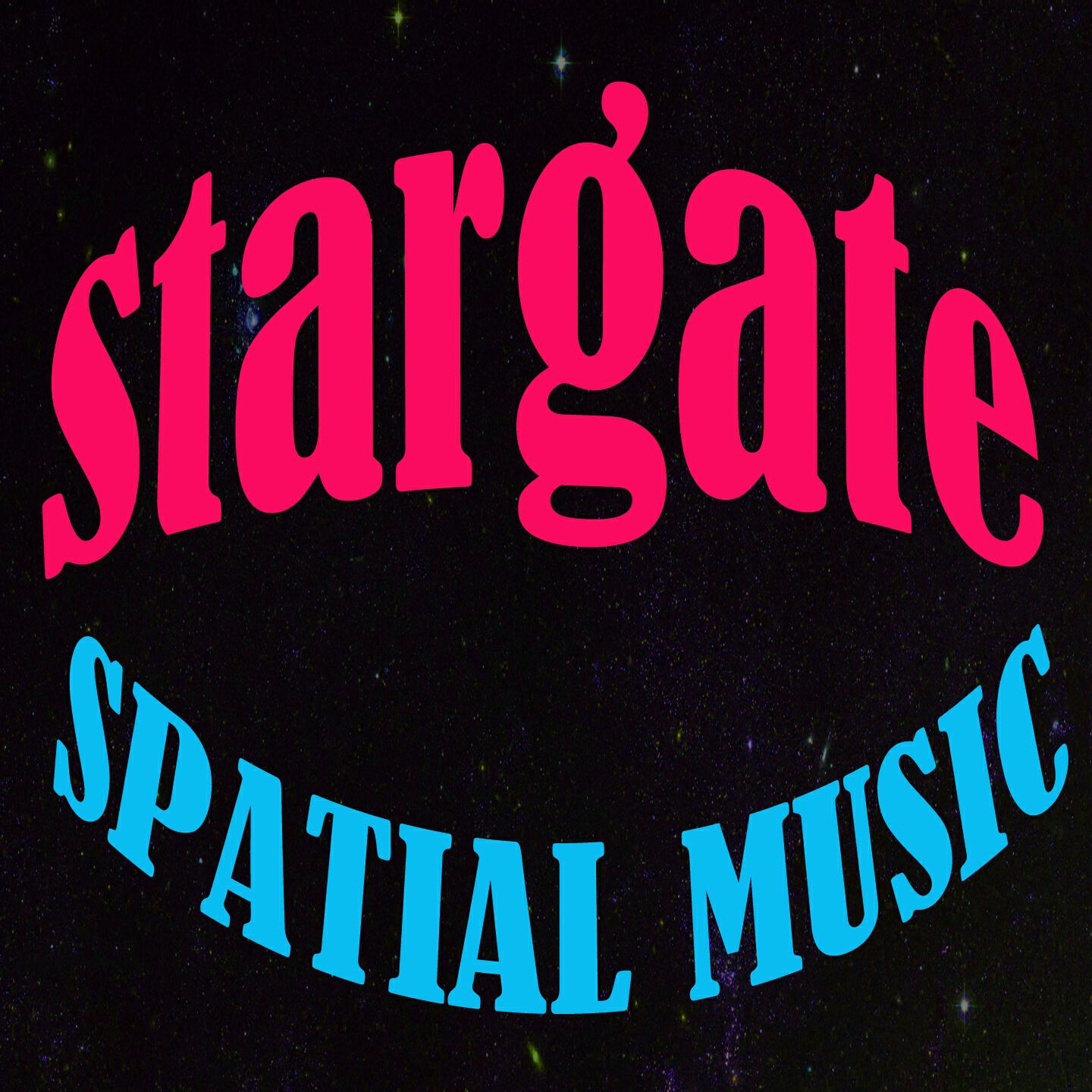 Stargate - Spatial Music