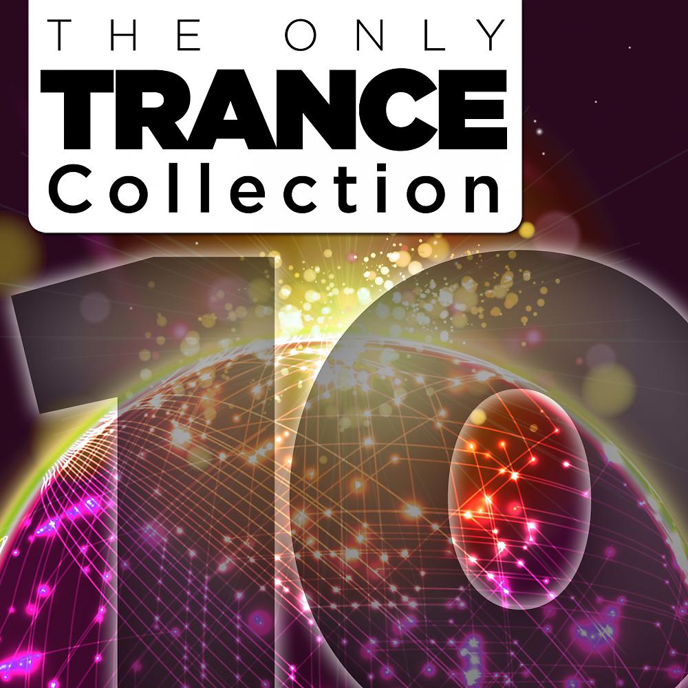 Постер альбома The Only Trance Collection 10