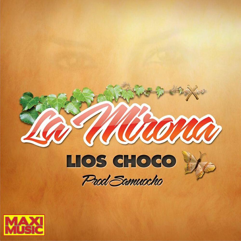 Lios Choco - La Mirona (Mr. Rommel Remix)