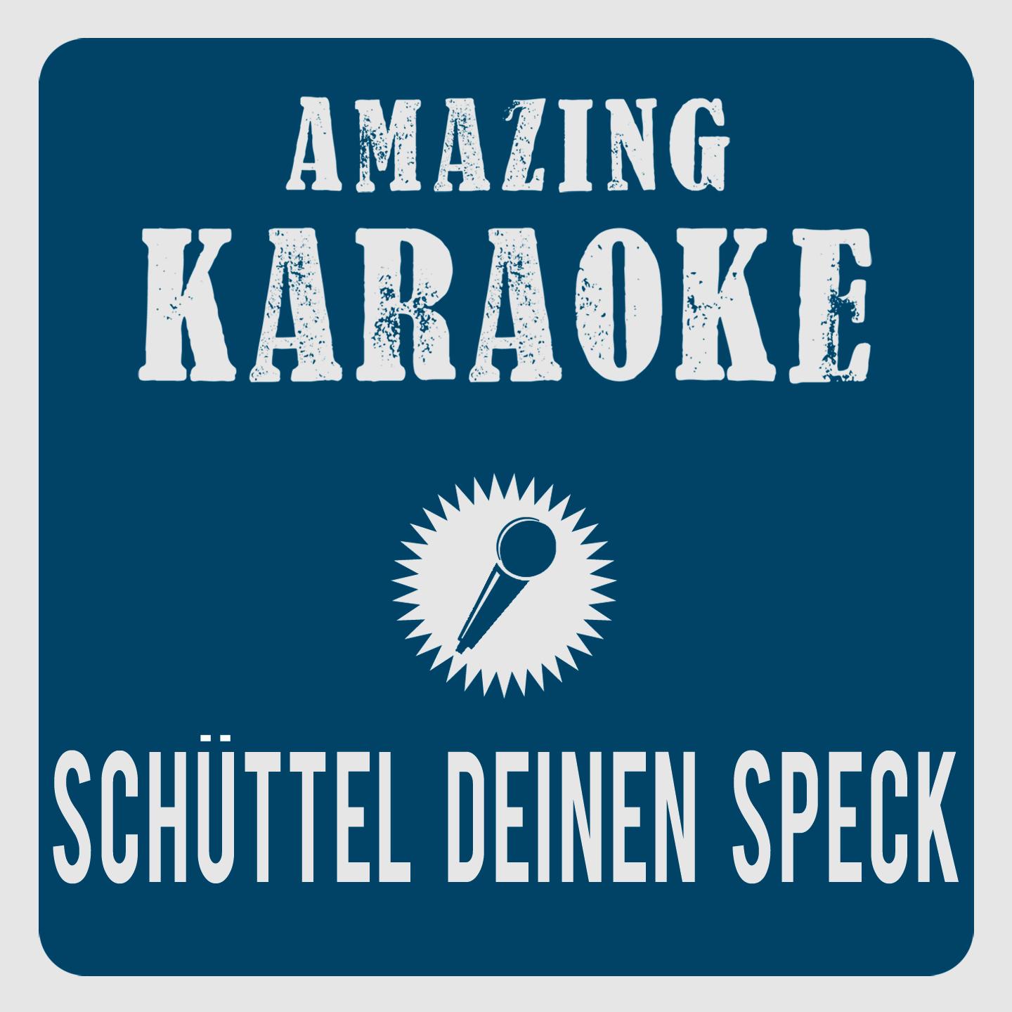 Постер альбома Schüttel deinen Speck (Karaoke Version)
