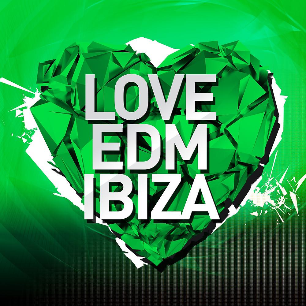 Постер альбома Love EDM Ibiza 2015, Vol.2