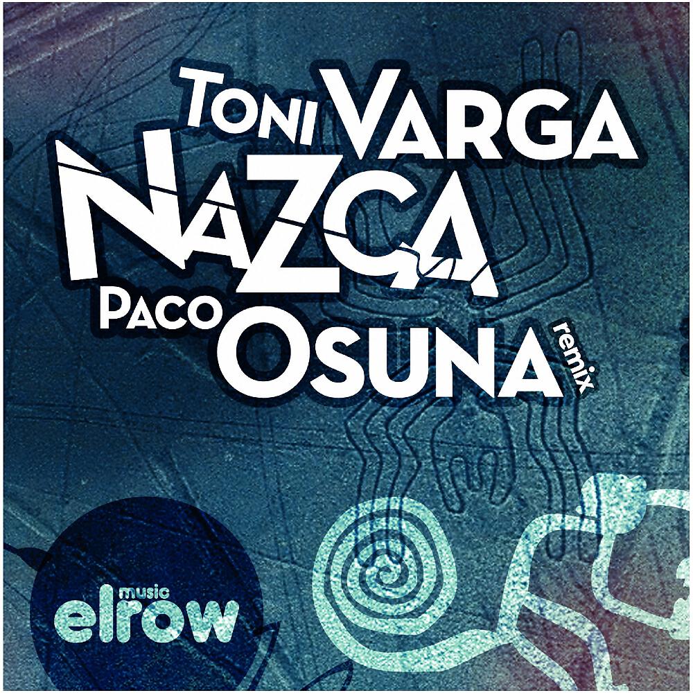 Toni Varga - Nazca (Paco Osuna Remix)