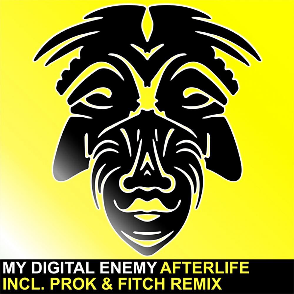 My Digital Enemy - Afterlife (Prok & Fitch Remix)