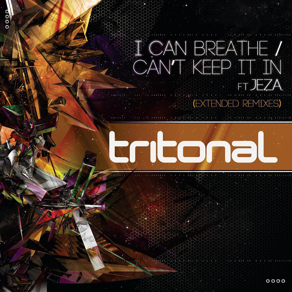 Постер альбома I Can Breathe / Can't Keep It In (Extended Remixes)