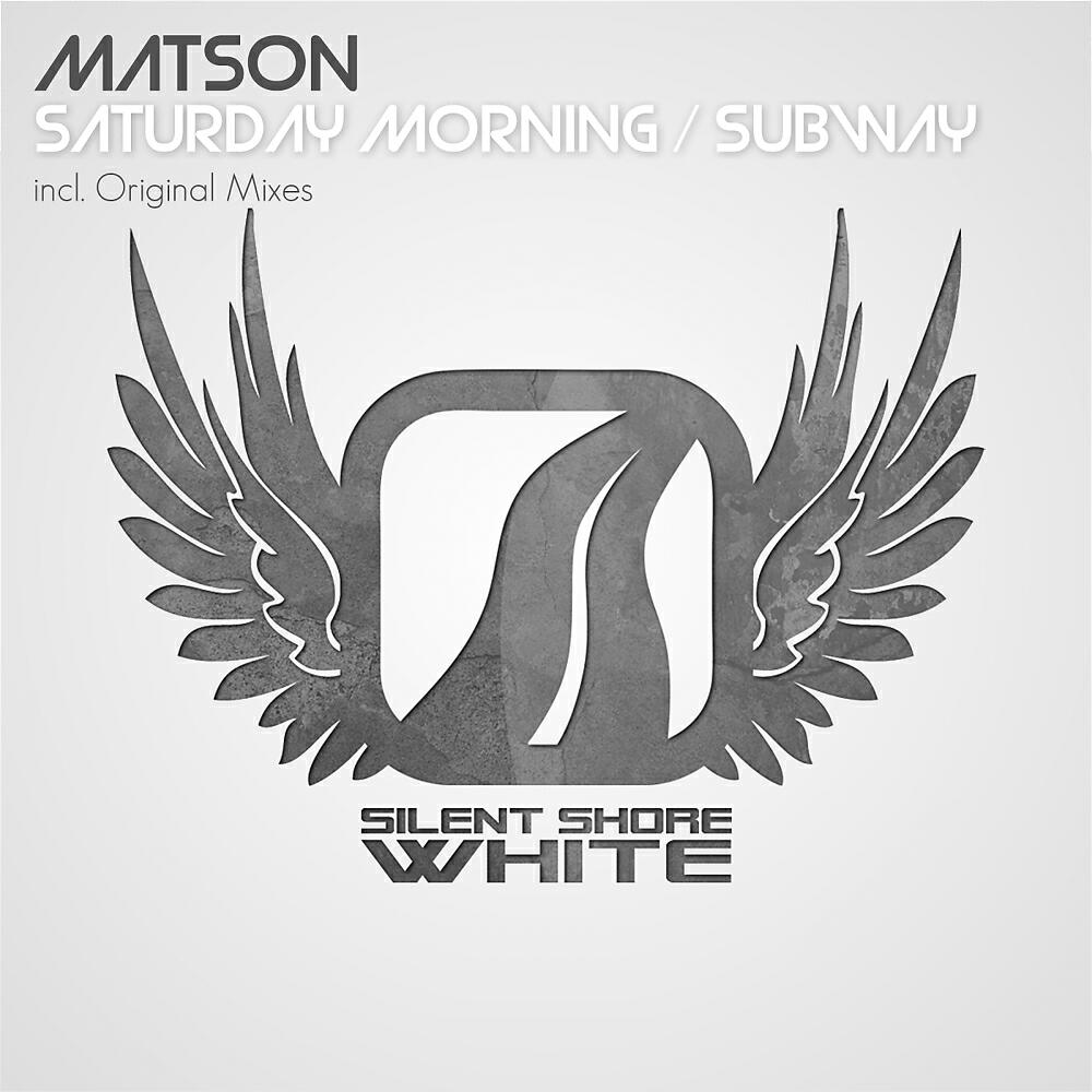 Matson - Saturday Morning (Original Mix)