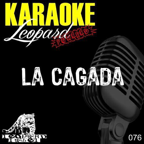 Leopard Powered - La cagada (Karaoke version - originally performed by checco zalone)