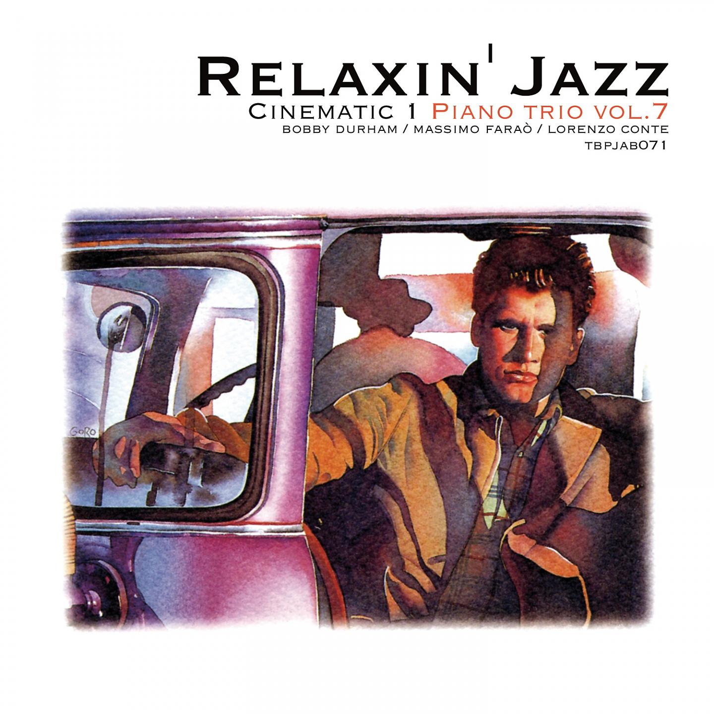 Постер альбома Relaxin' Jazz: Cinematic, Piano Trio, Vol. 7