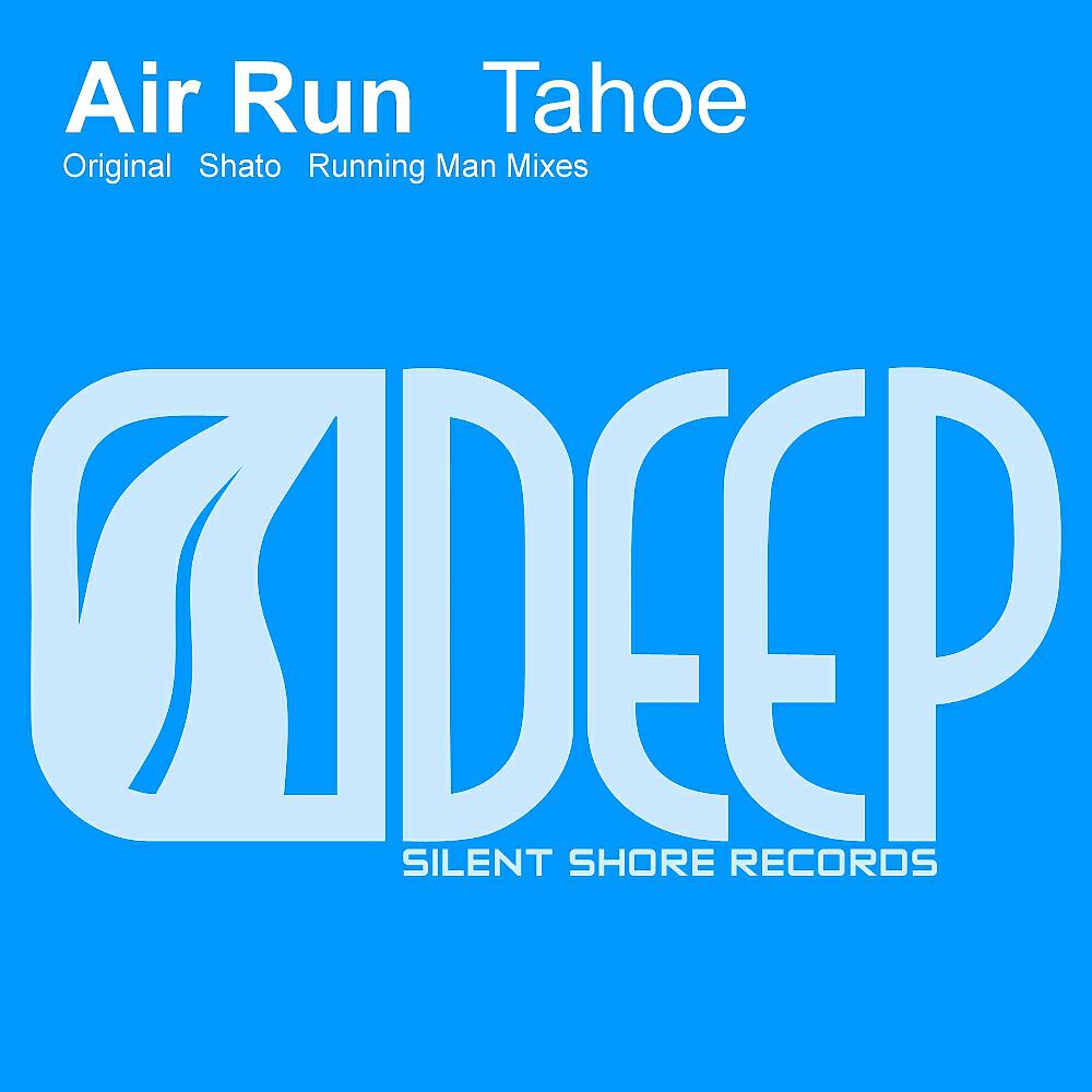 Air Run - Tahoe (Shato Club Mix)