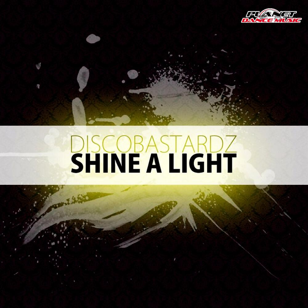 DiscoBastardz - Shine A Light (Rikard & Roger Remix)