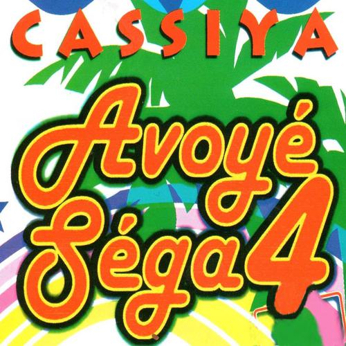 Постер альбома Cassiya Avoyé Séga 4