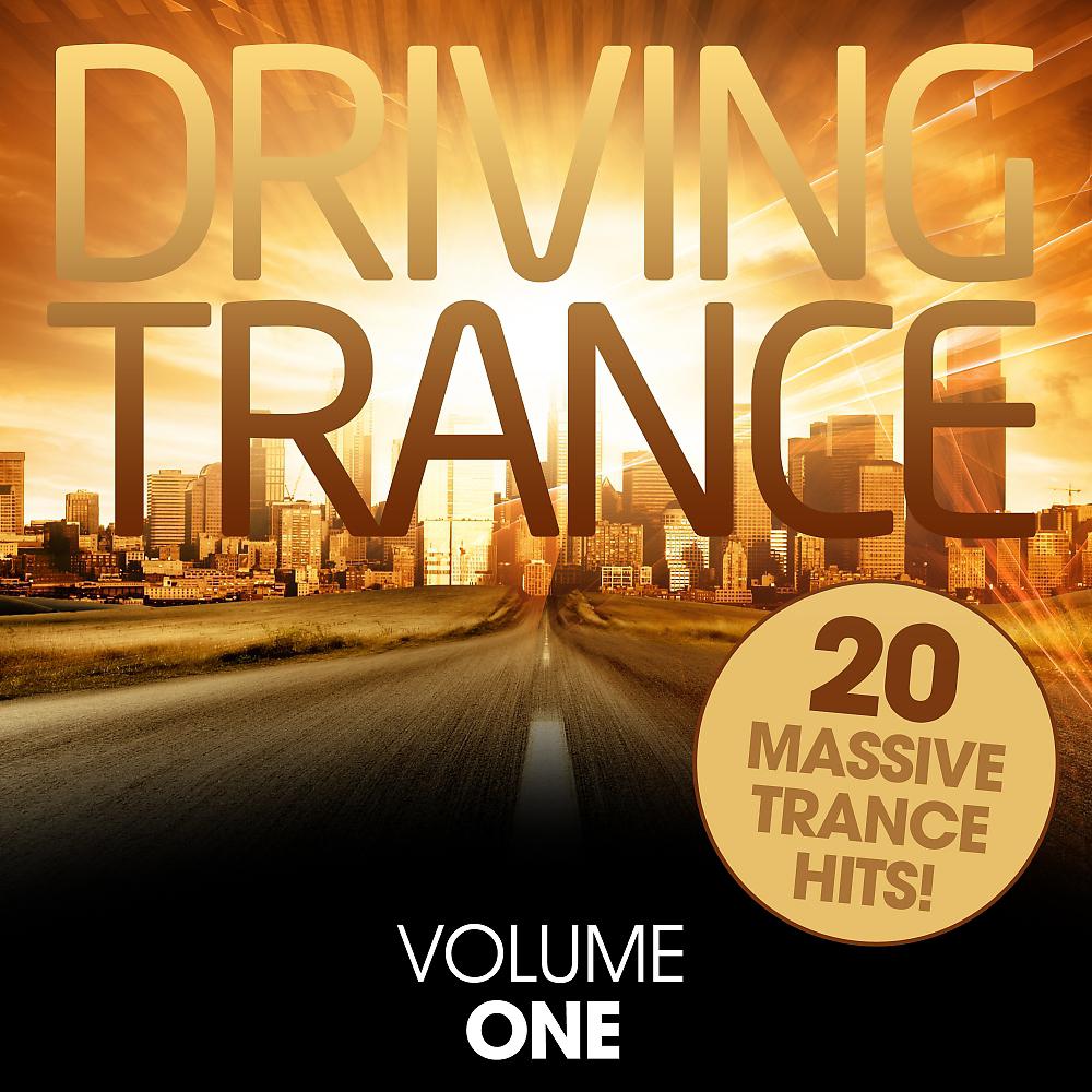 Постер альбома Driving Trance - Volume One