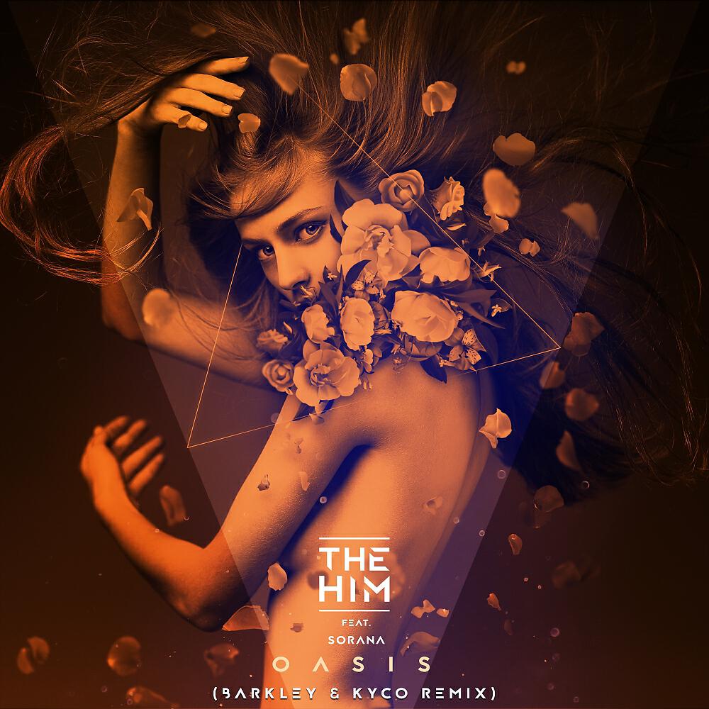 The Him - Oasis (Kyco x Barkley Remix)