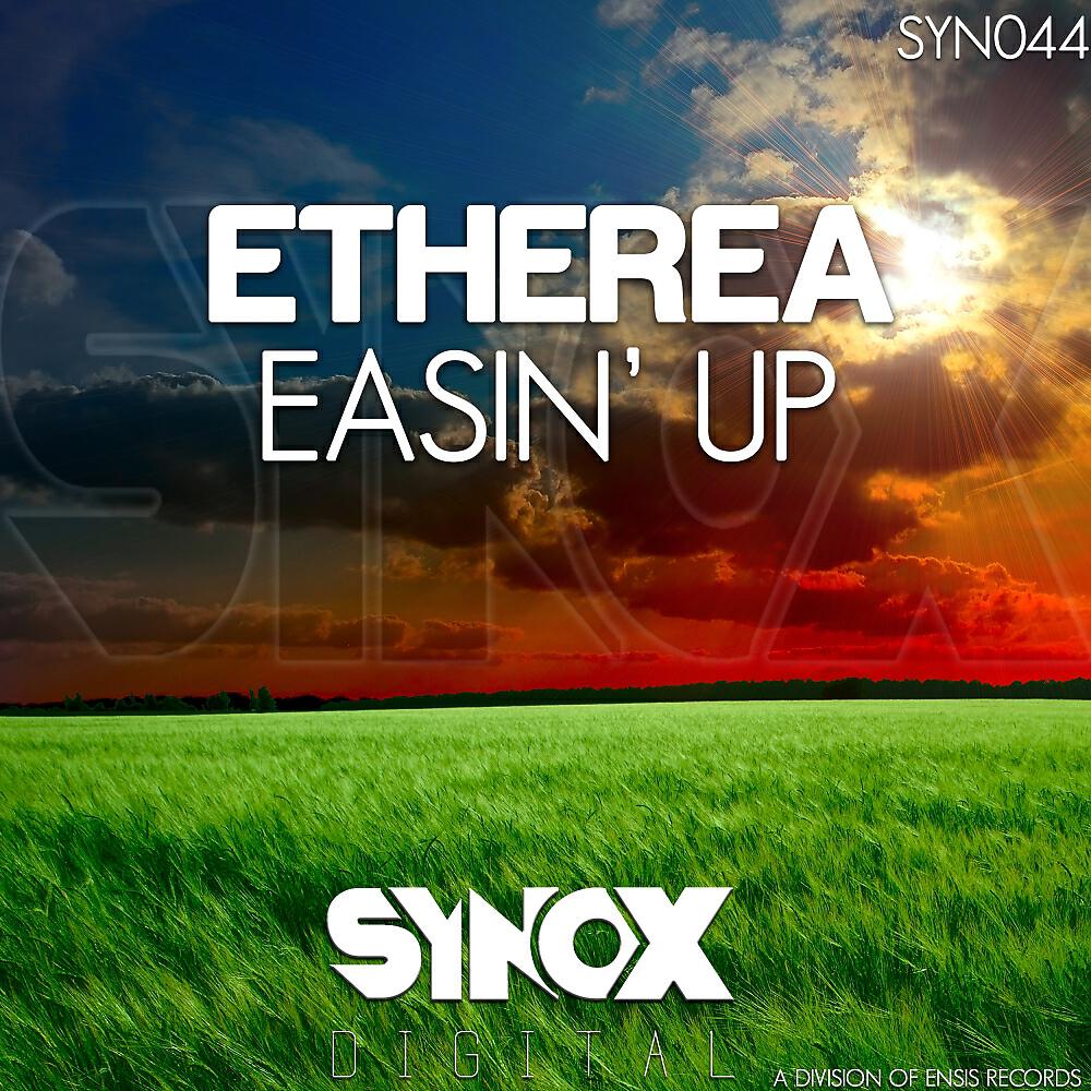 Etherea - Easin' Up (Original Mix)