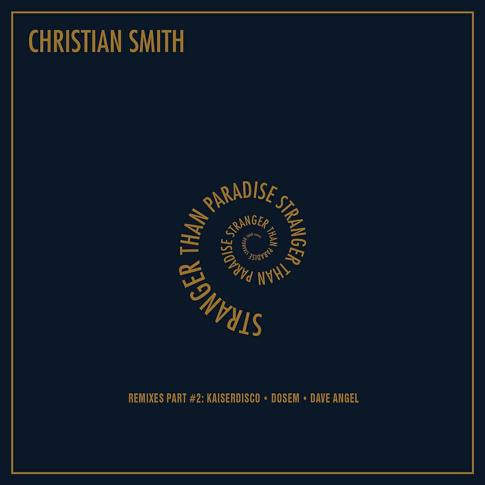 Christian Smith - Mutate (Kaiserdisco Remix)