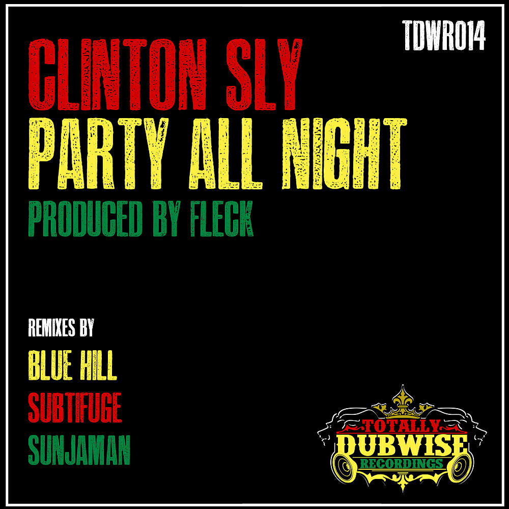 Clinton Sly - Party All Night (FLeCK Mix)