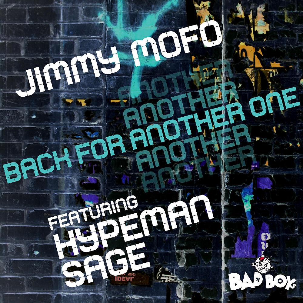 Jimmy Mofo - Back For Another One (Calling All Astronauts Remix)