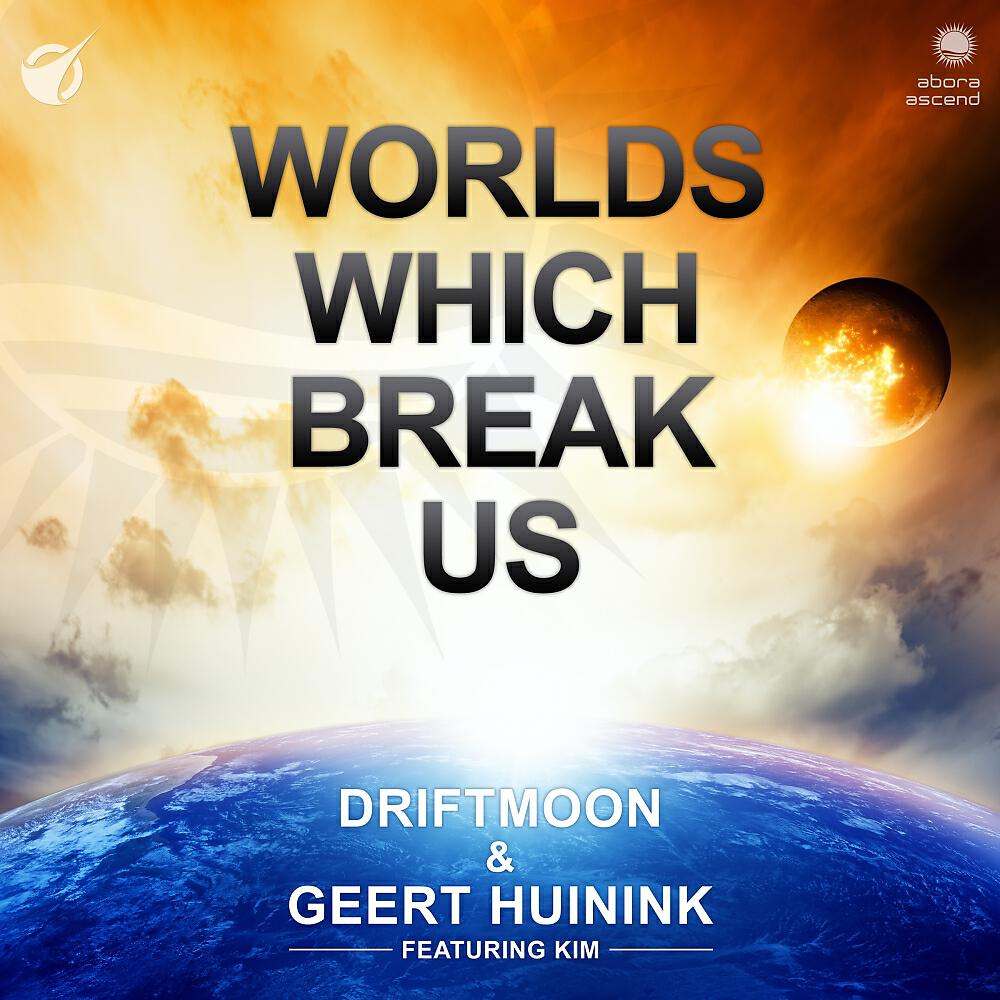 Driftmoon - Worlds Which Break Us (Original Mix)