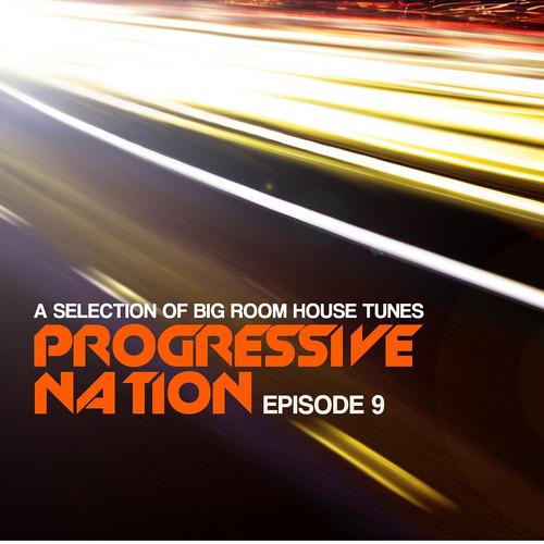 Постер альбома Progressive Nation, Episode 9